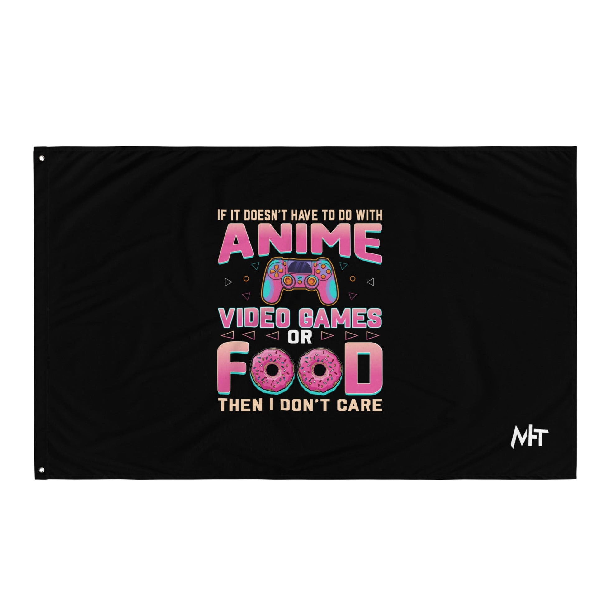 If it doesn't have to do with anime Video game, then I don't care - Flag by DarkByteGear