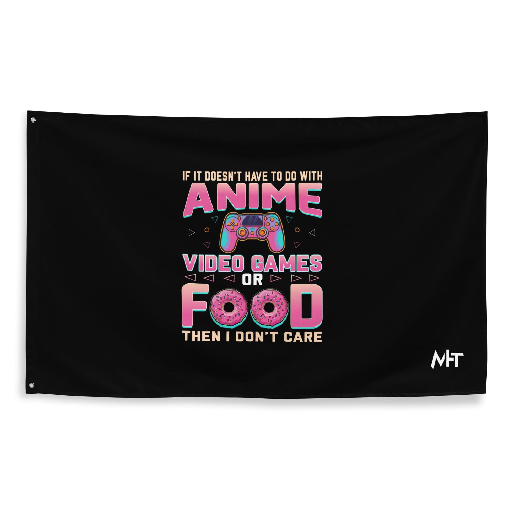 If it doesn't have to do with anime Video game, then I don't care - Flag by DarkByteGear