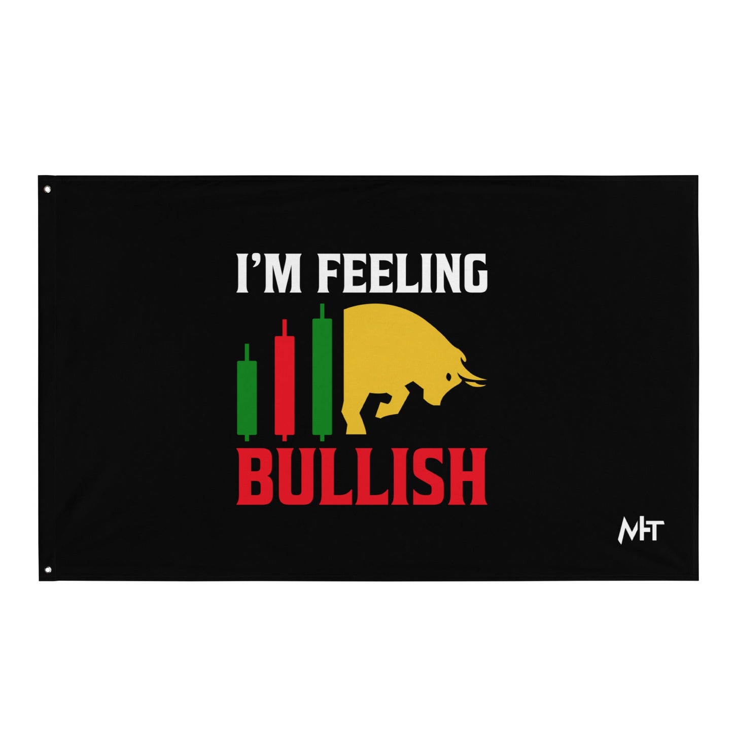 I'm Feeling Bullish Tanvir - Flag by DarkByteGear