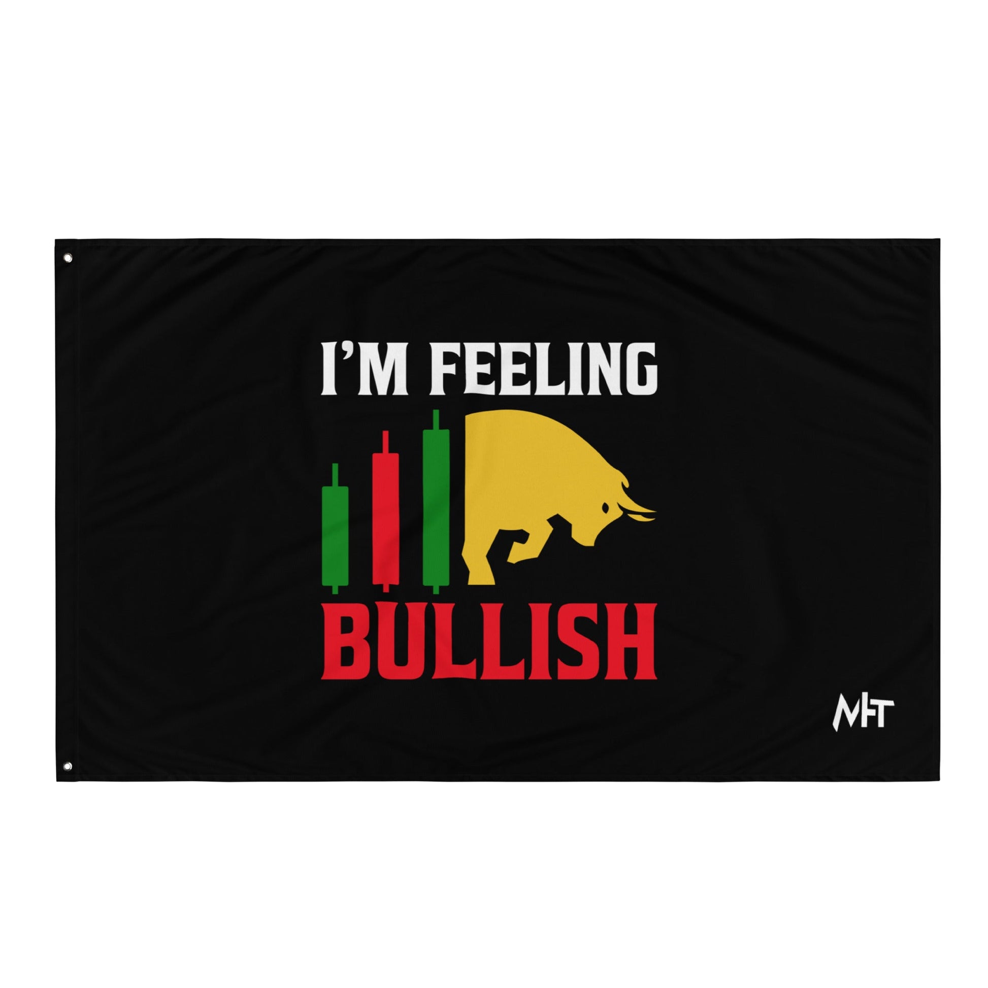 I'm Feeling Bullish Tanvir - Flag by DarkByteGear