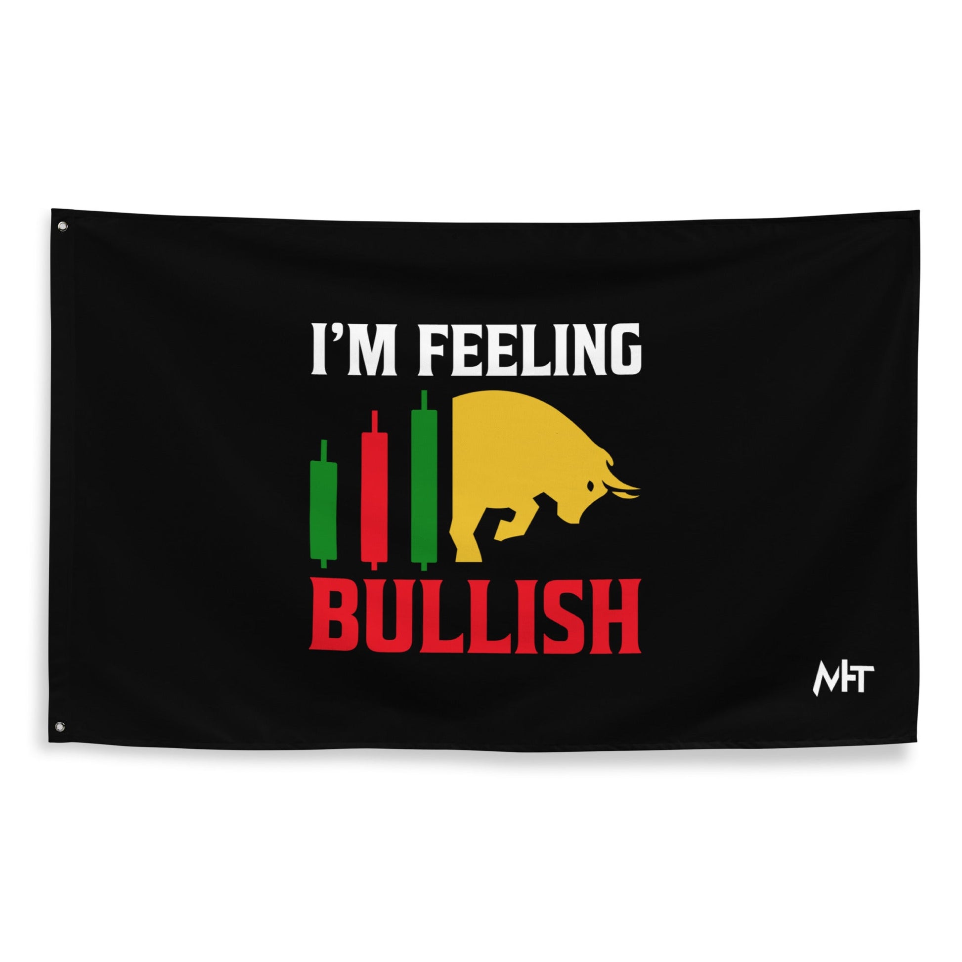 I'm Feeling Bullish Tanvir - Flag by DarkByteGear