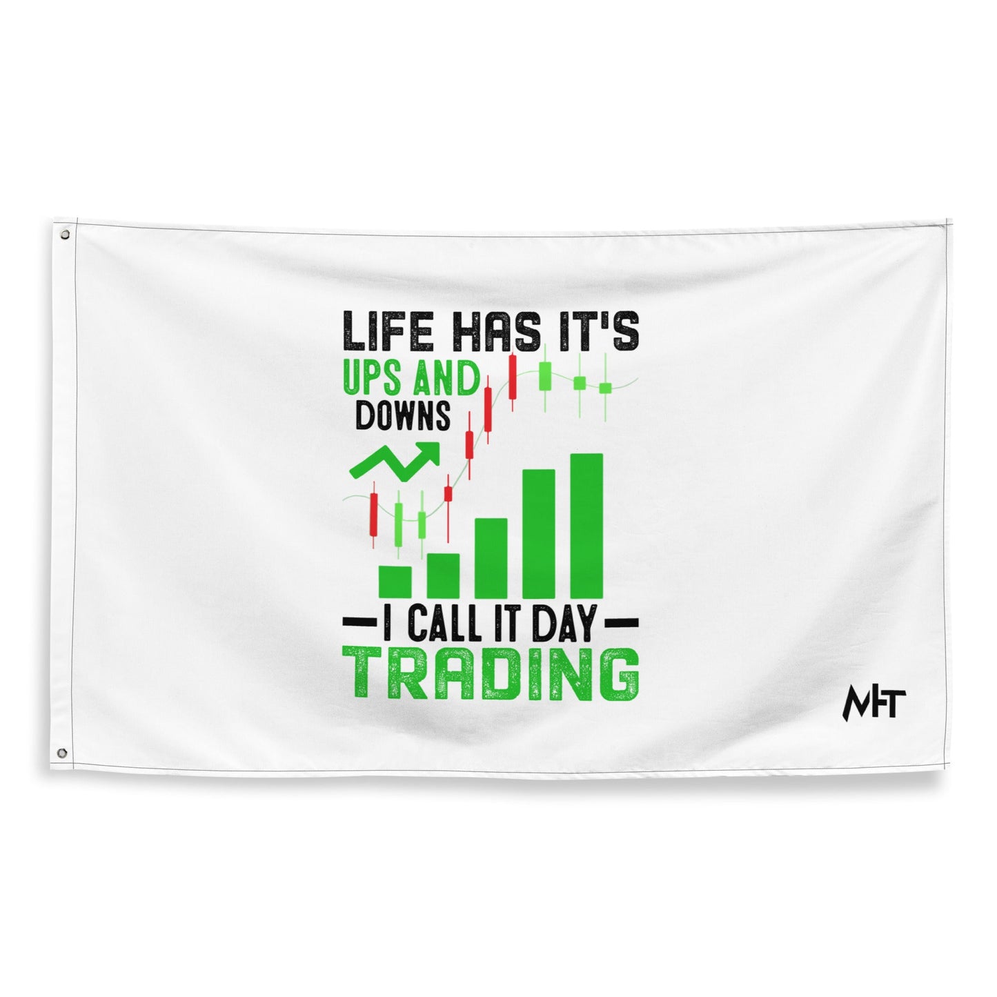 Life Has it's ups and down; I Call it Day Trading in Dark Text - Flag by DarkByteGear