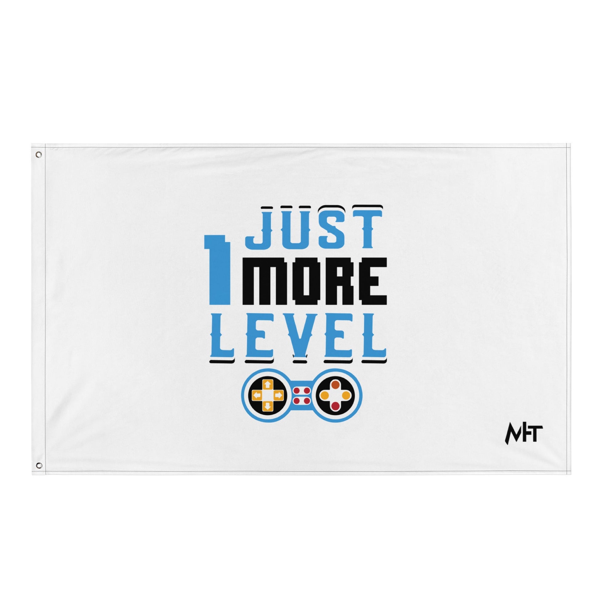 Just 1 More Level in Dark Text - Flag by DarkByteGear