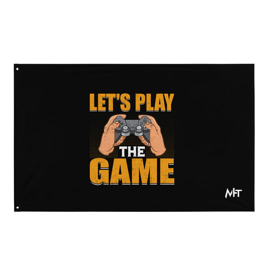 Let's Play the Game - Flag by DarkByteGear
