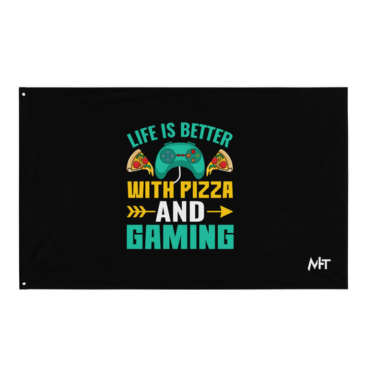 Life is Better With Pizza and Gaming Rima 14 - Flag by DarkByteGear