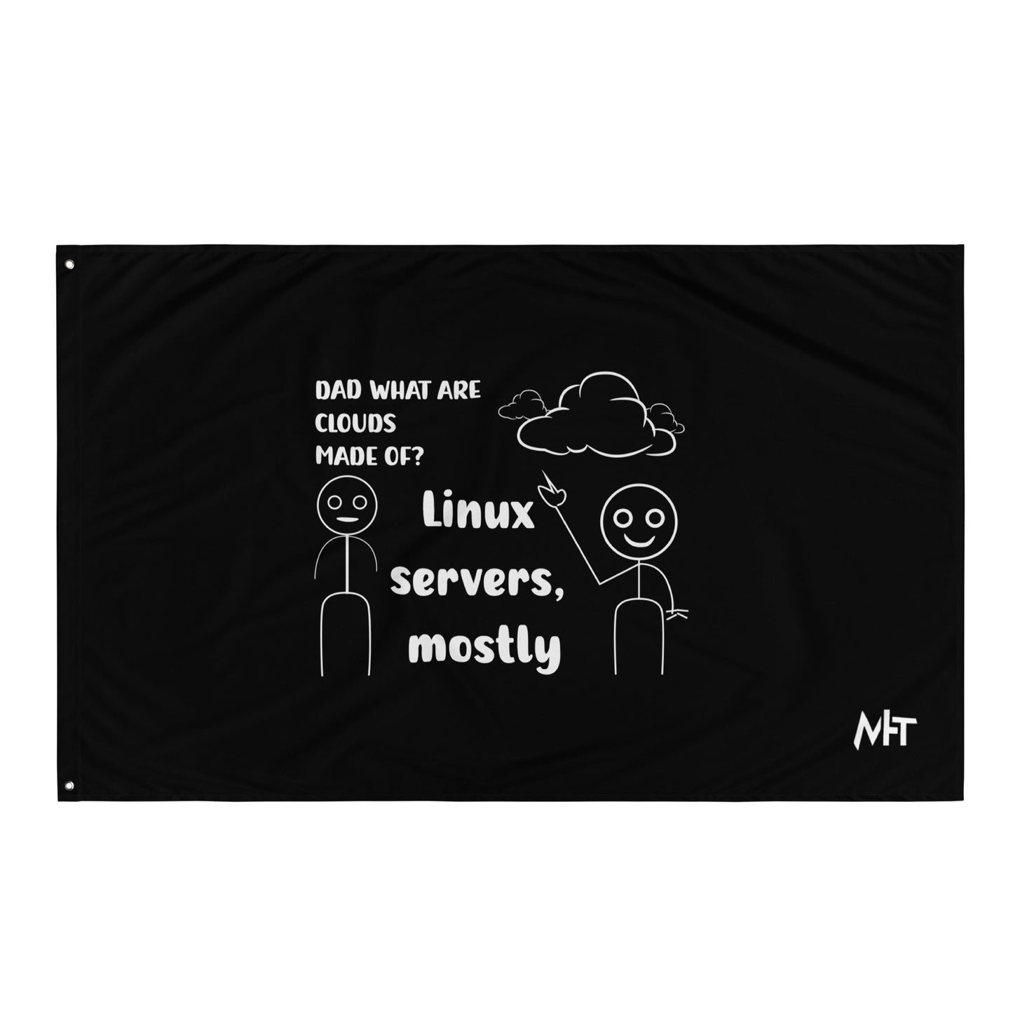 Dad, What are clouds made of - Flag by DarkByteGear