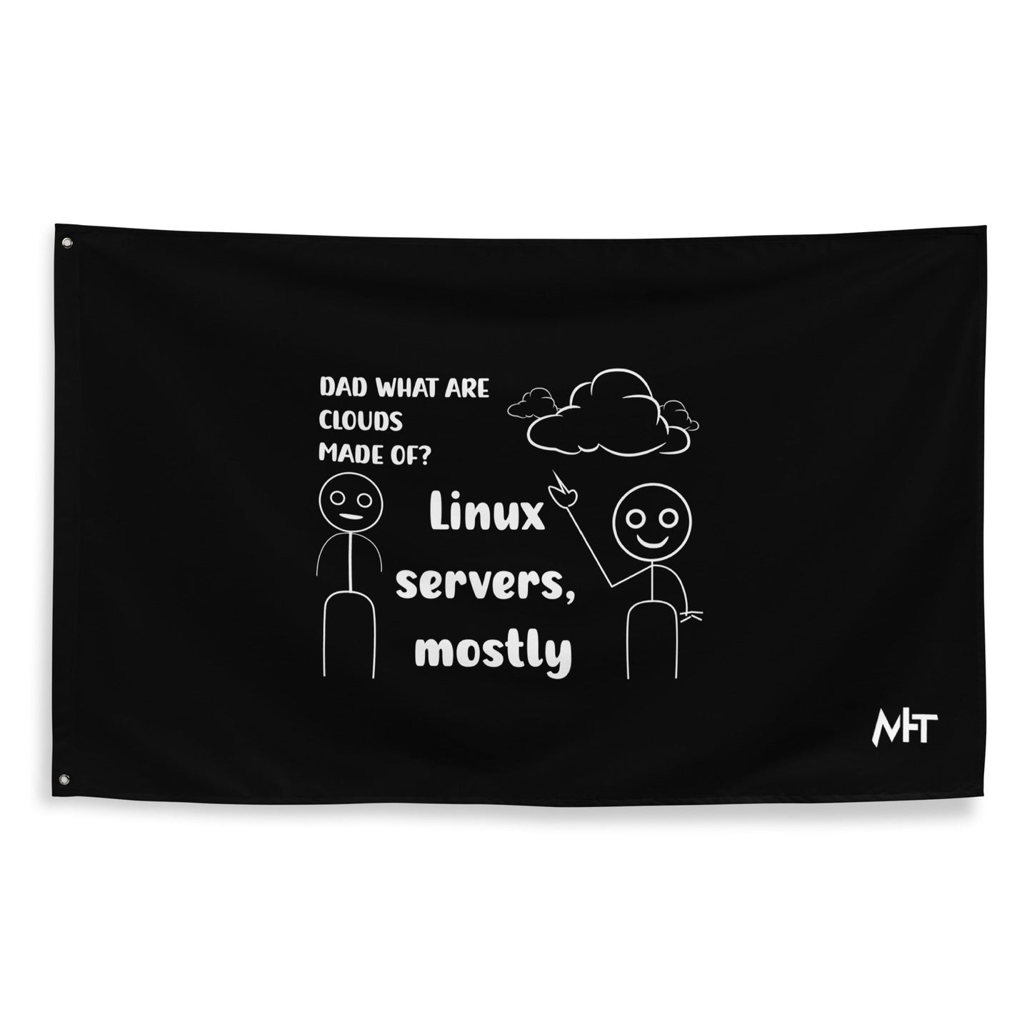 Dad, What are clouds made of - Flag by DarkByteGear
