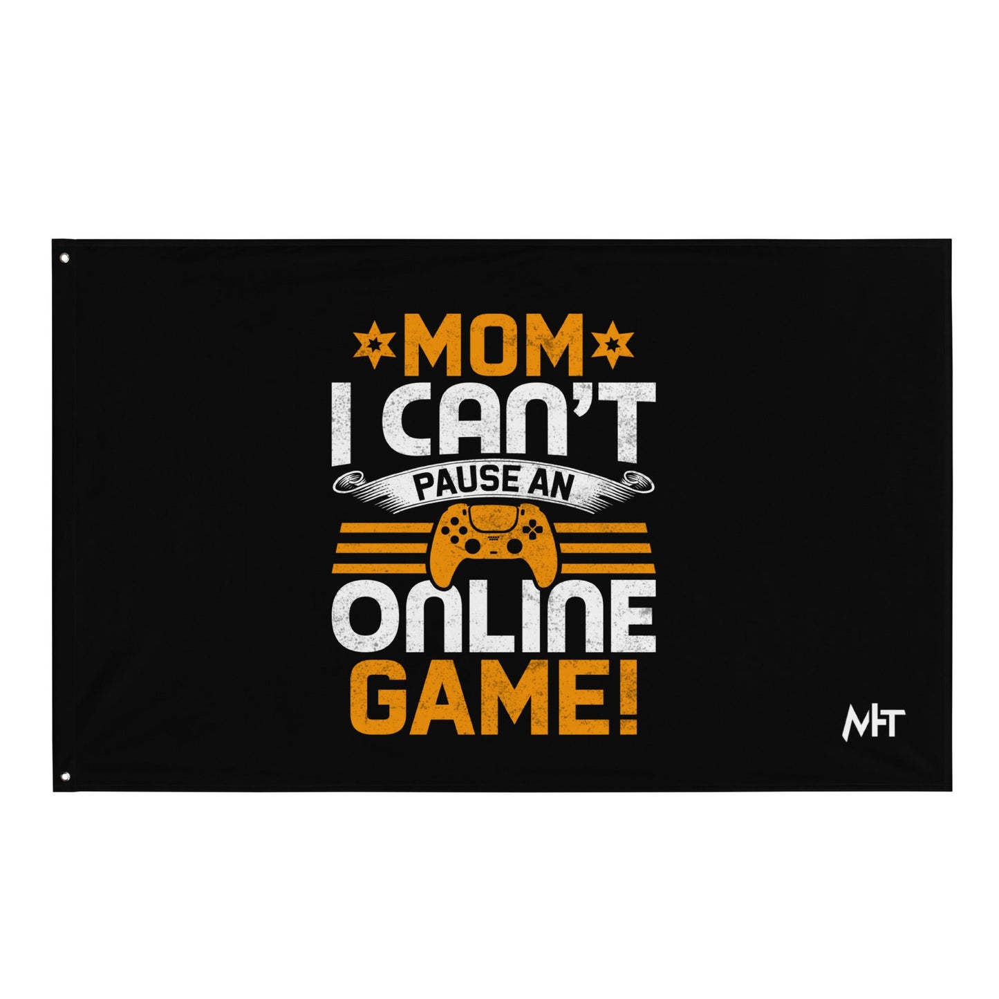 *MOM*! I can't Pause an Online Game - Flag by DarkByteGear