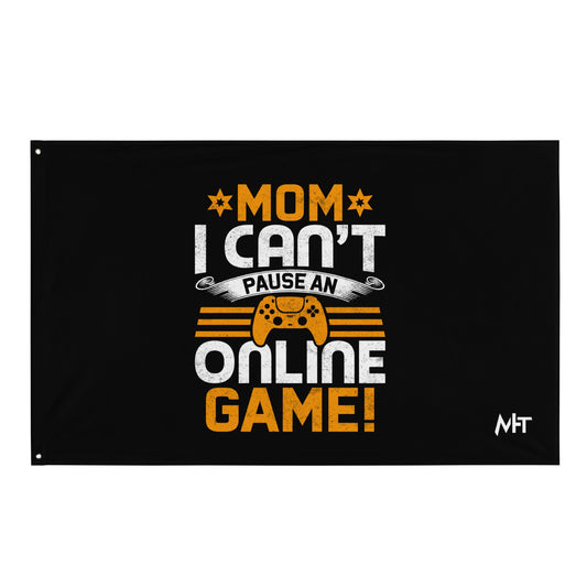 *MOM*! I can't Pause an Online Game - Flag by DarkByteGear