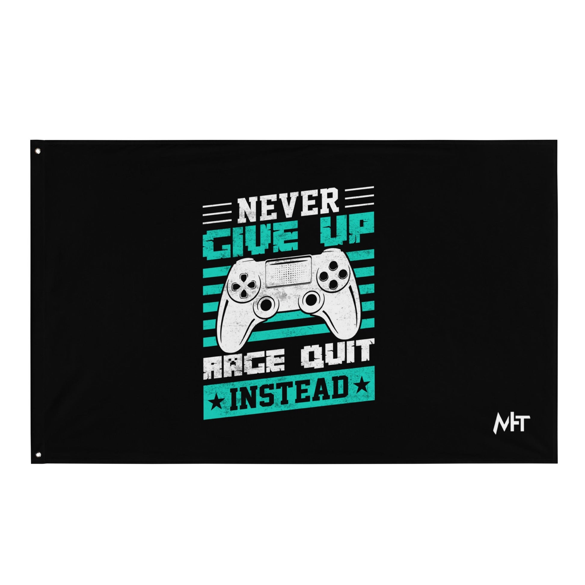 Never Give Up! Arge Quit - Flag by DarkByteGear