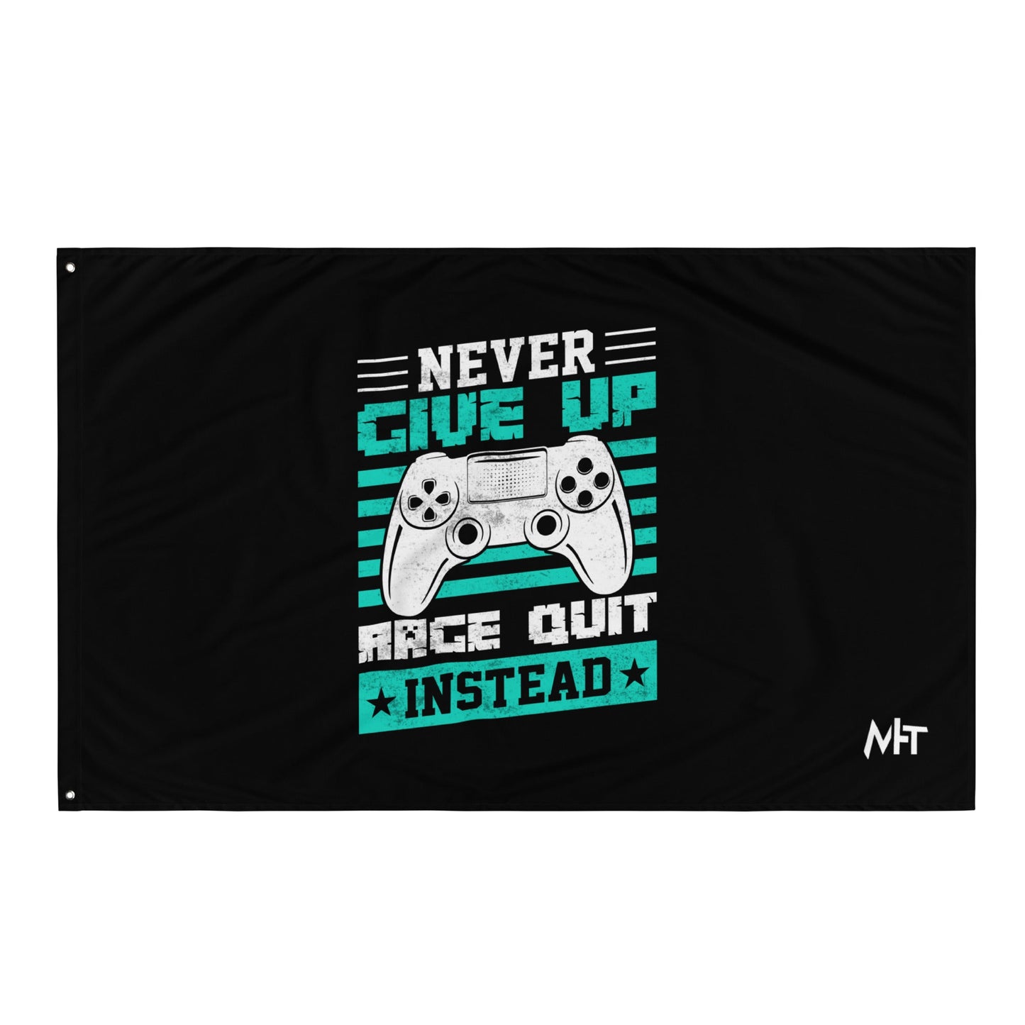 Never Give Up! Arge Quit - Flag by DarkByteGear