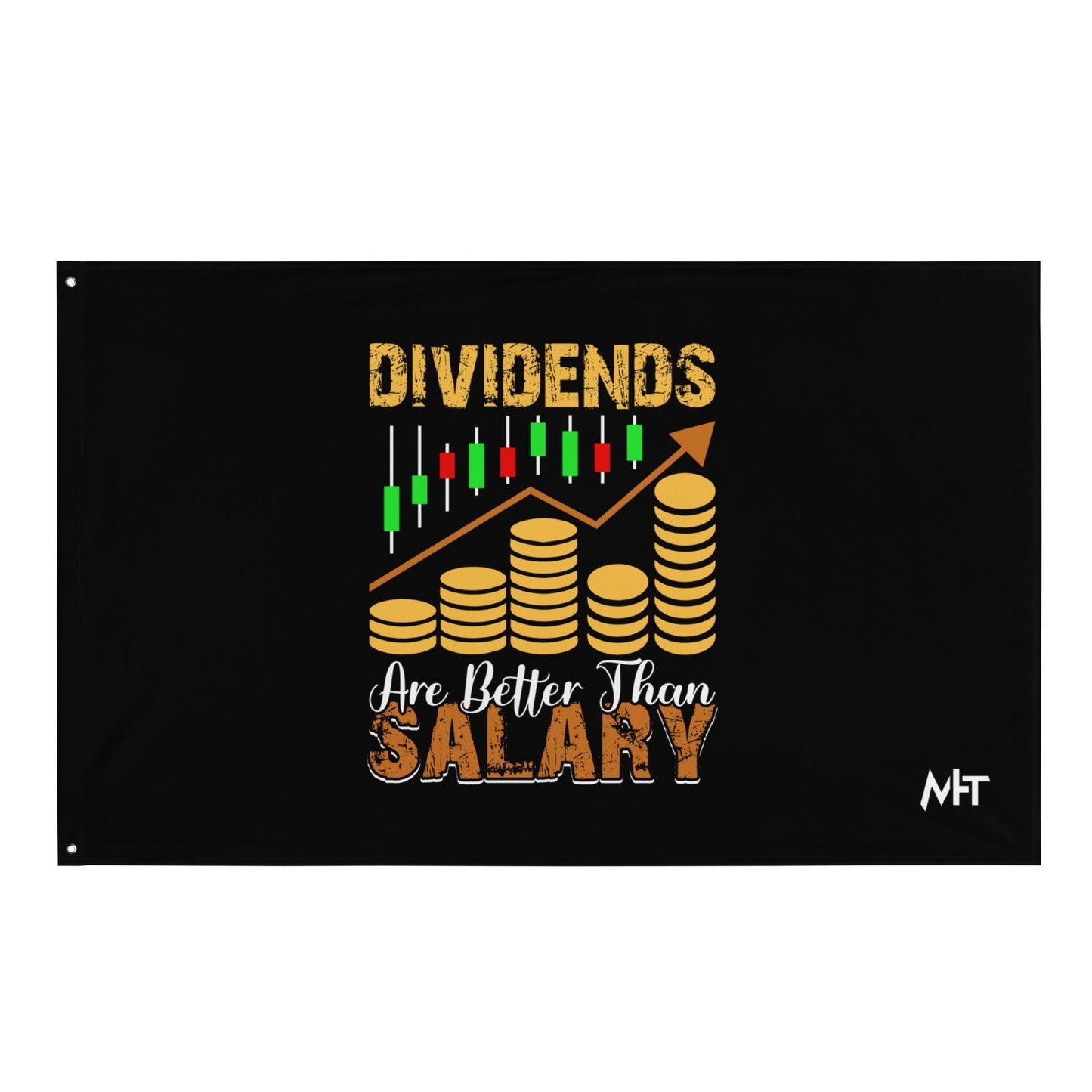 Dividends are Better than Salary - Flag by DarkByteGear