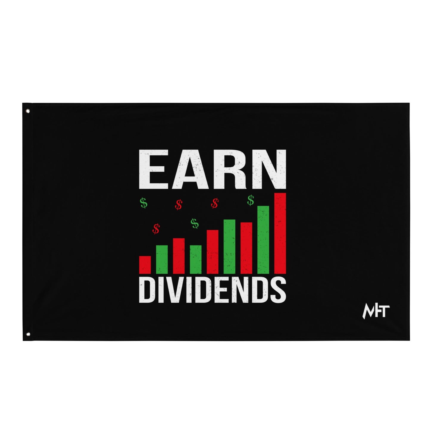 Earn Dividends - Flag by DarkByteGear