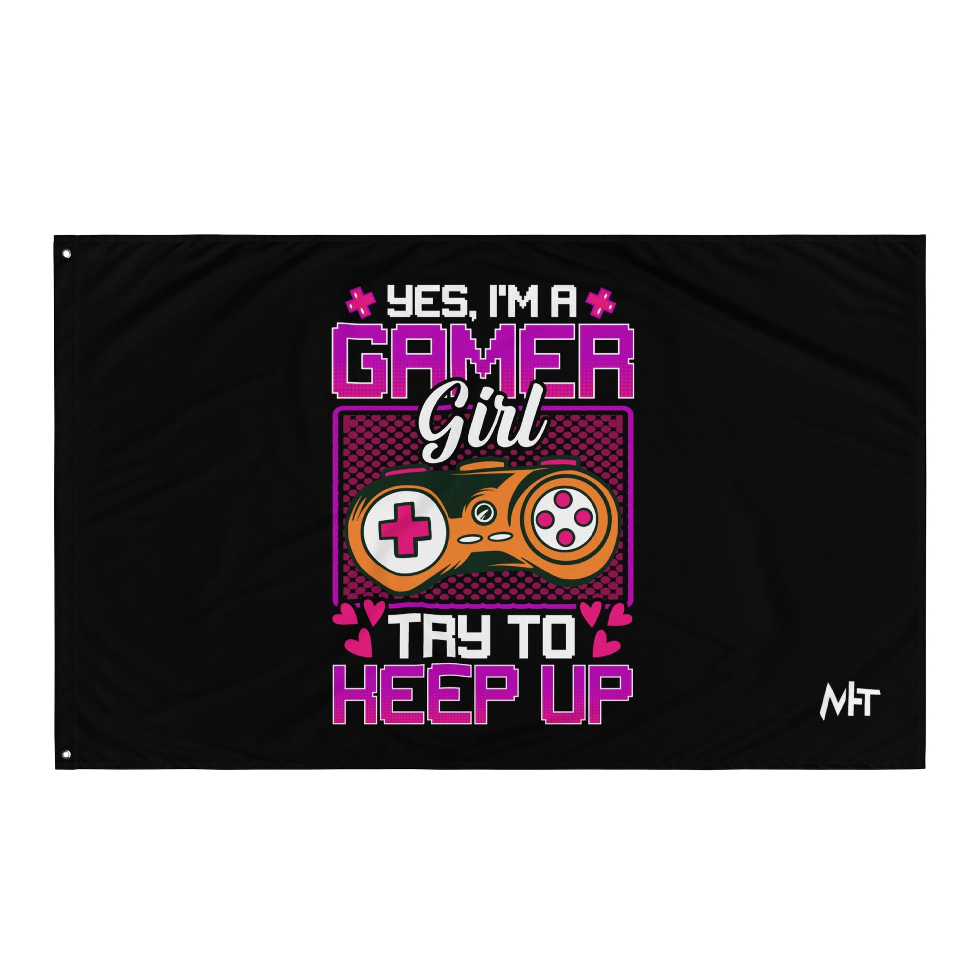 Yes, I'm a Gamer Girl try to Keep Up Shagor - Flag by DarkByteGear