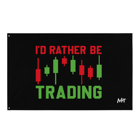 I'd rater be Trading ( Tanvir ) - Flag by DarkByteGear