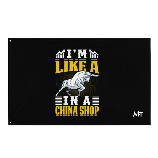 I'm like in a Bull in a China Shop Shagor - Flag by DarkByteGear