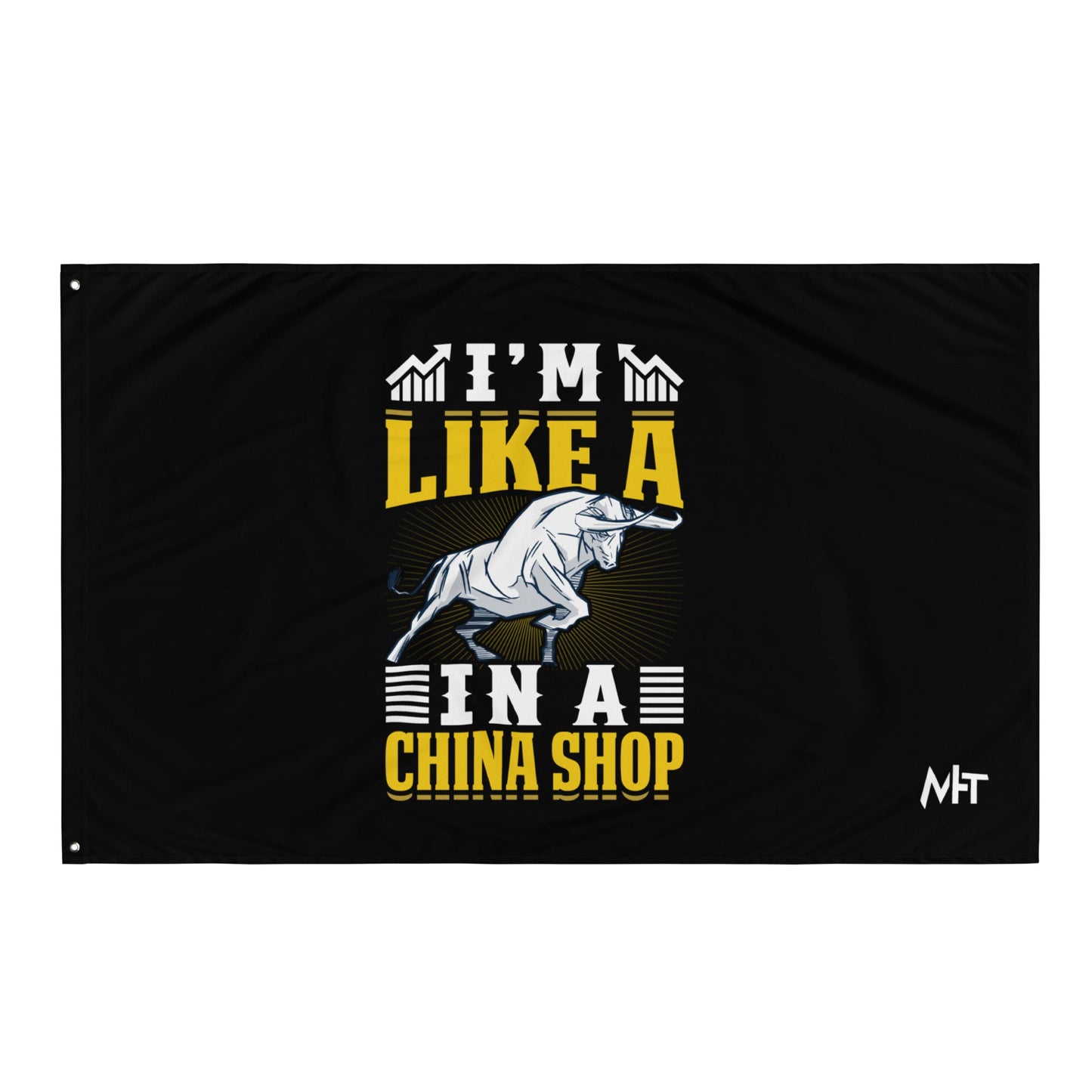 I'm like in a Bull in a China Shop Shagor - Flag by DarkByteGear