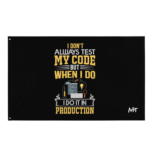 I don't always Test my code V1 - Flag by DarkByteGear