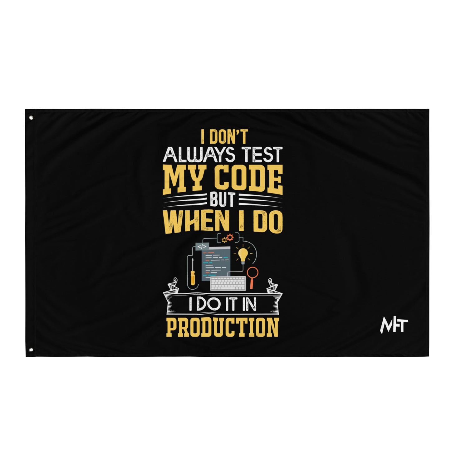 I don't always Test my code V1 - Flag by DarkByteGear