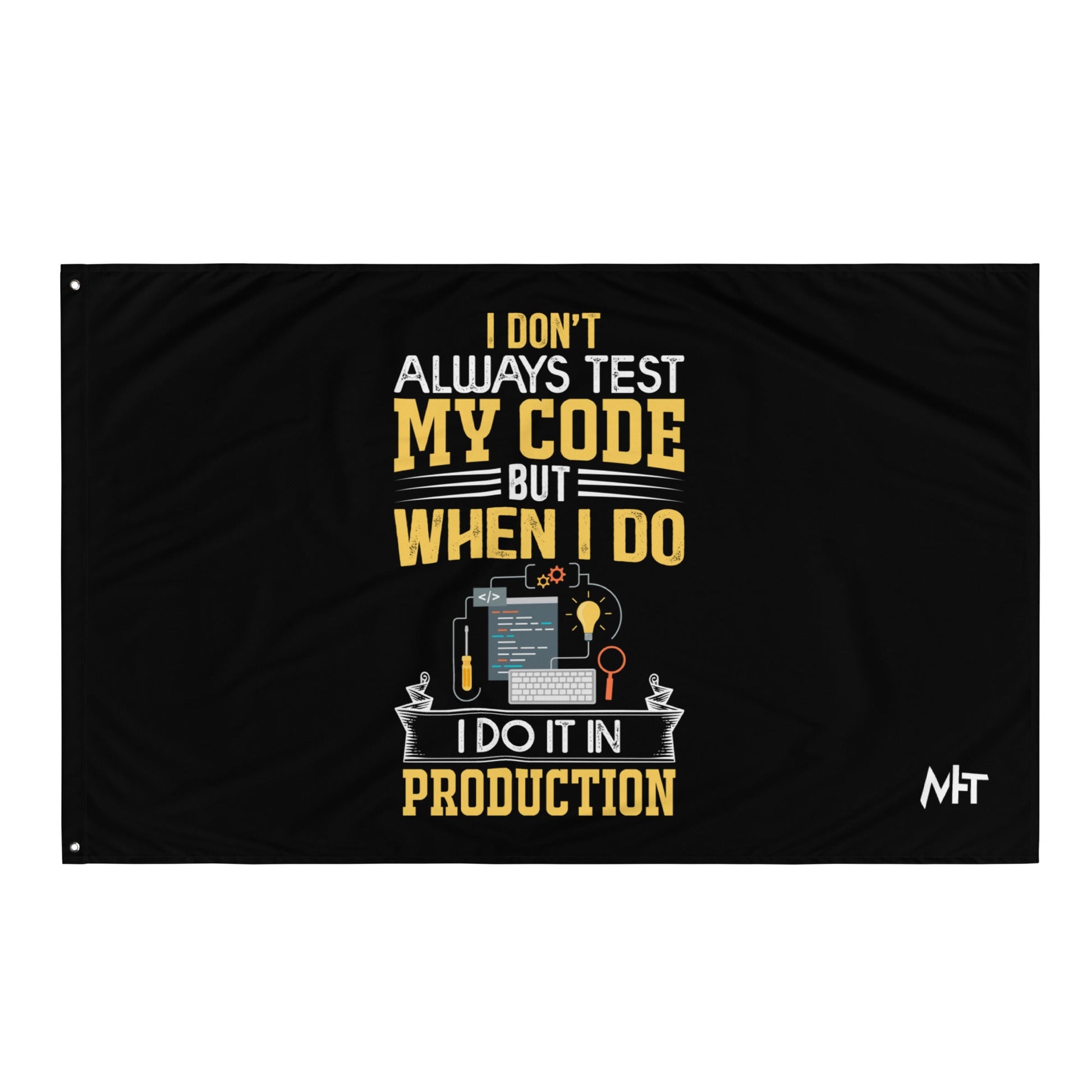 I don't always Test my code V1 - Flag by DarkByteGear