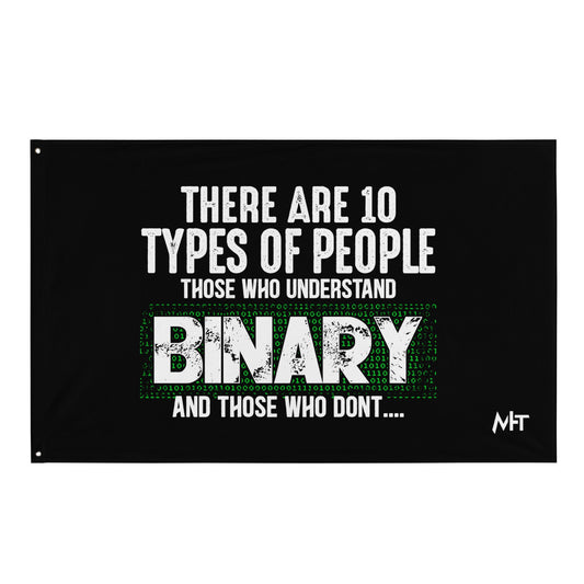 There are 10 types of people - Flag by DarkByteGear