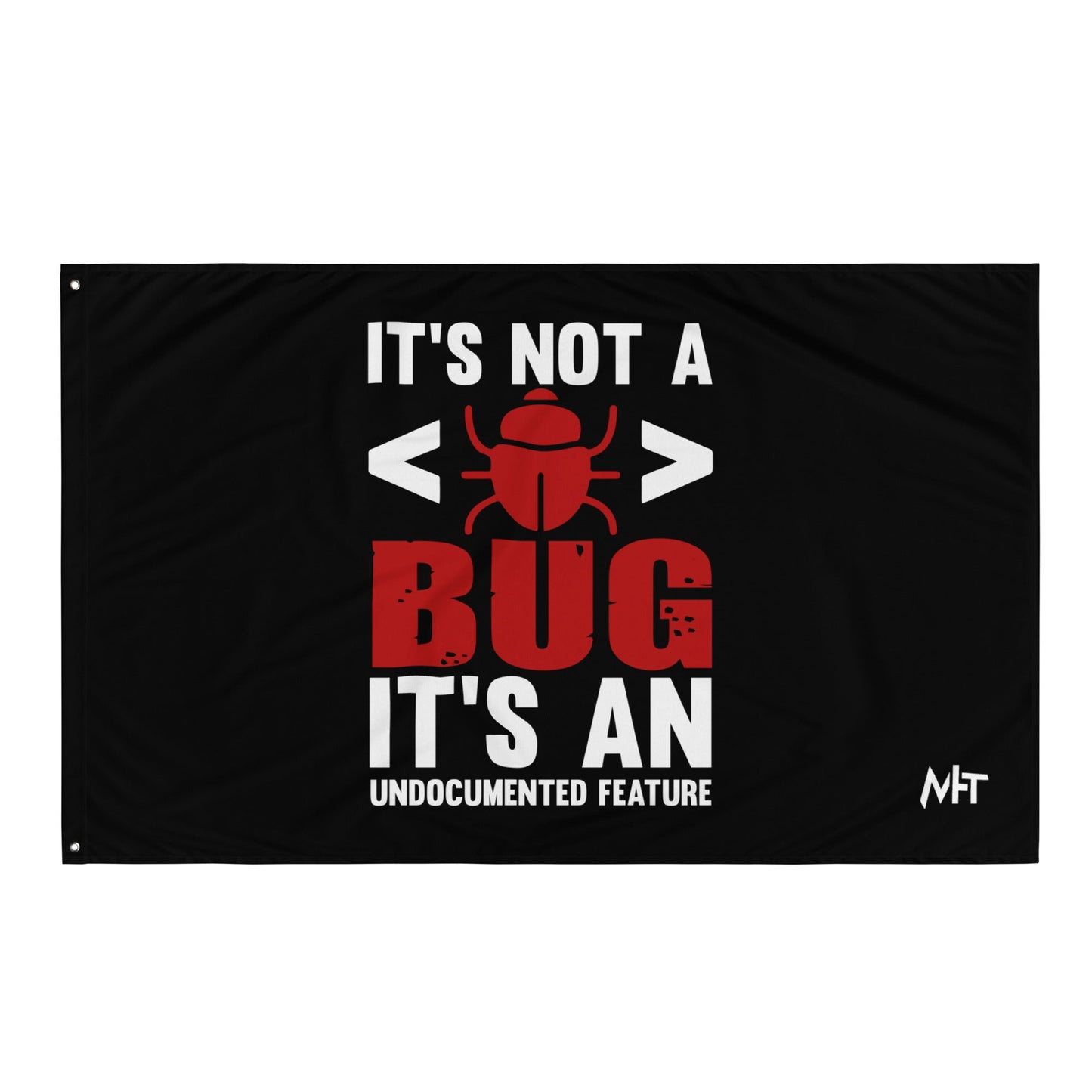It's not a Bug; it's an Undocumented Feature - Flag by DarkByteGear