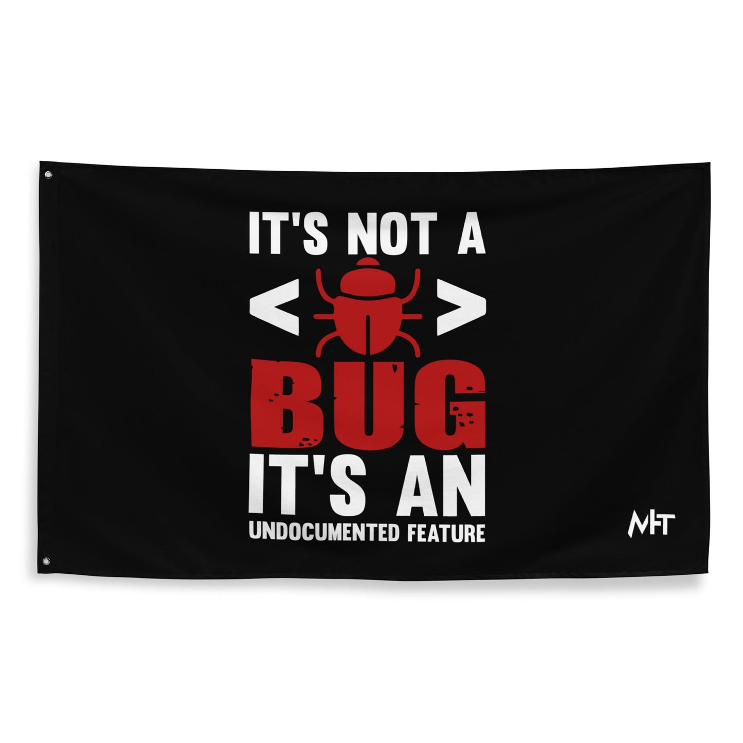 It's not a Bug; it's an Undocumented Feature - Flag by DarkByteGear