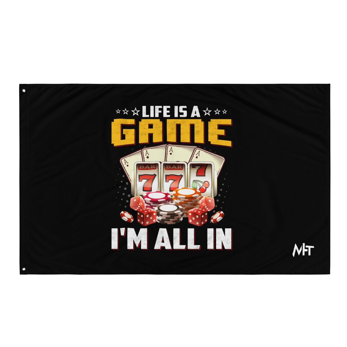 Life is a Game: I'm all in - Flag by DarkByteGear