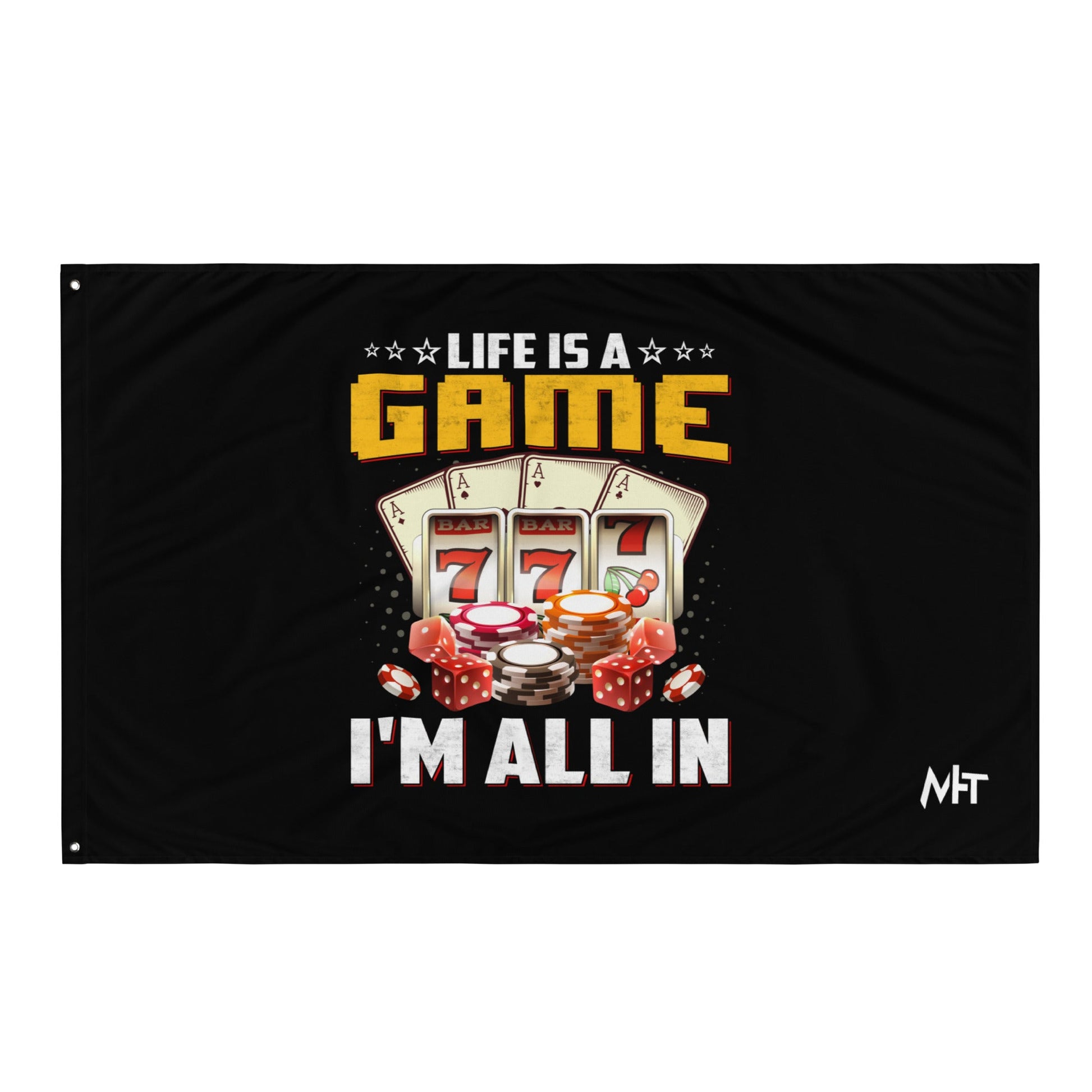 Life is a Game: I'm all in - Flag by DarkByteGear