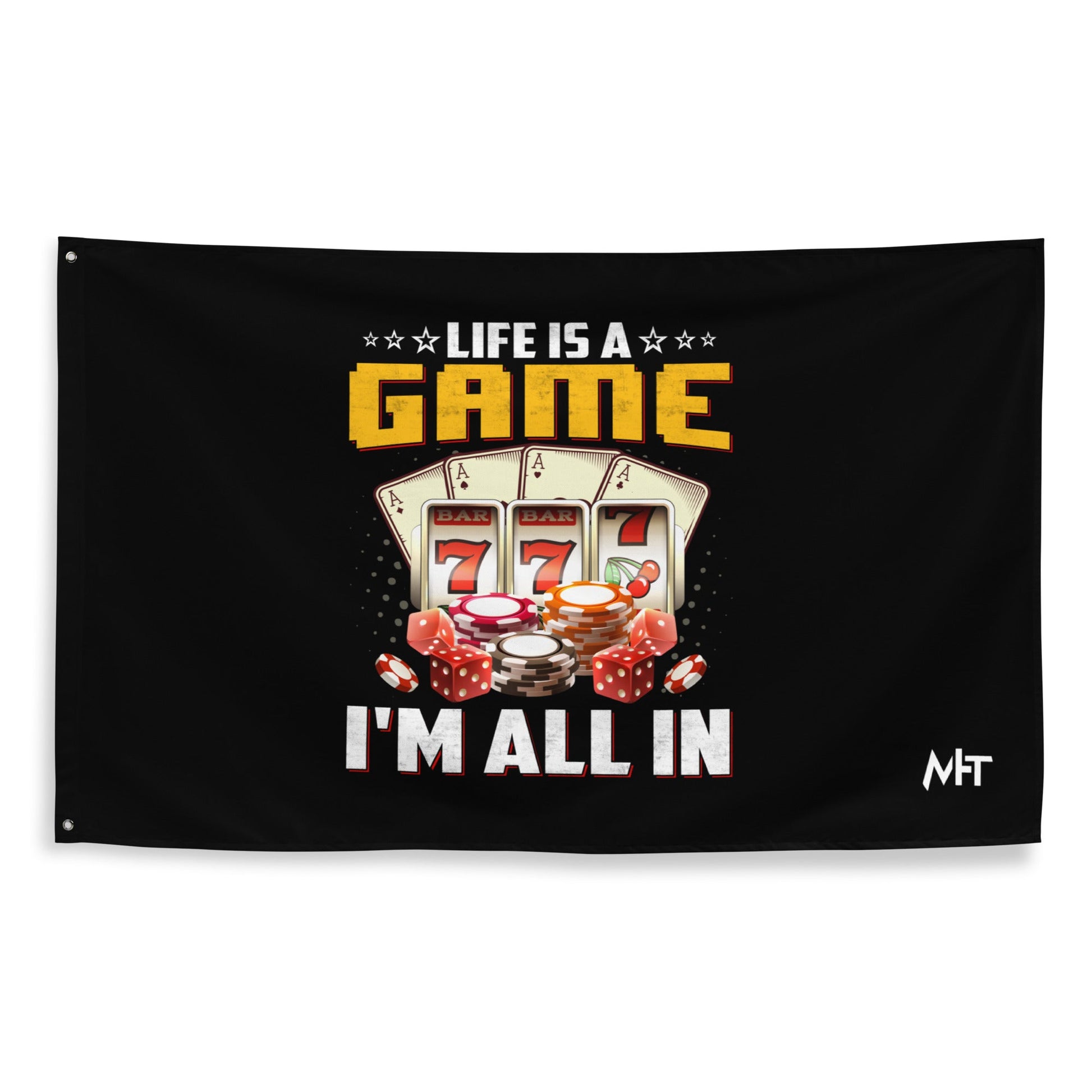 Life is a Game: I'm all in - Flag by DarkByteGear