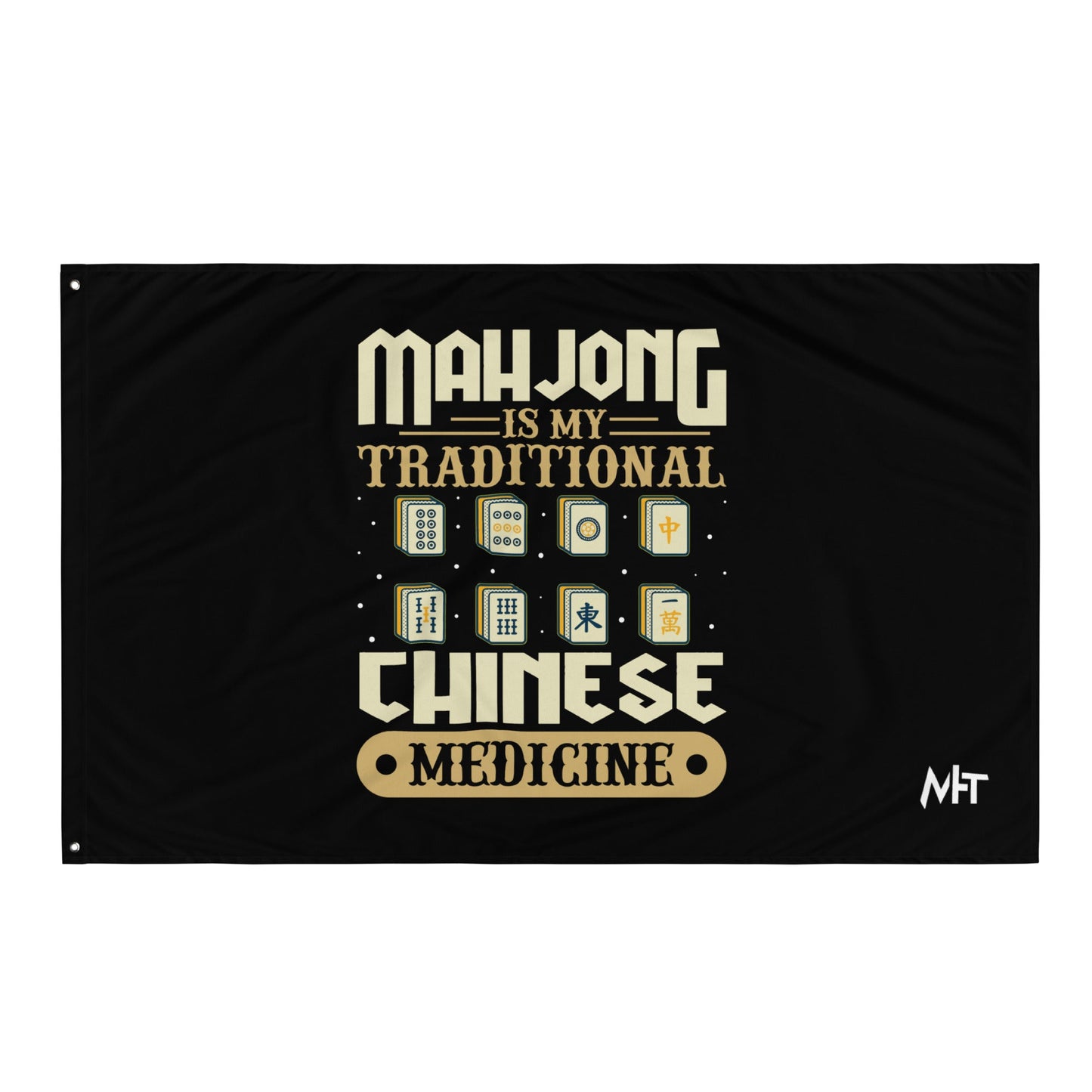 Mahjong is my Traditional Chinese Medicine - Flag by DarkByteGear