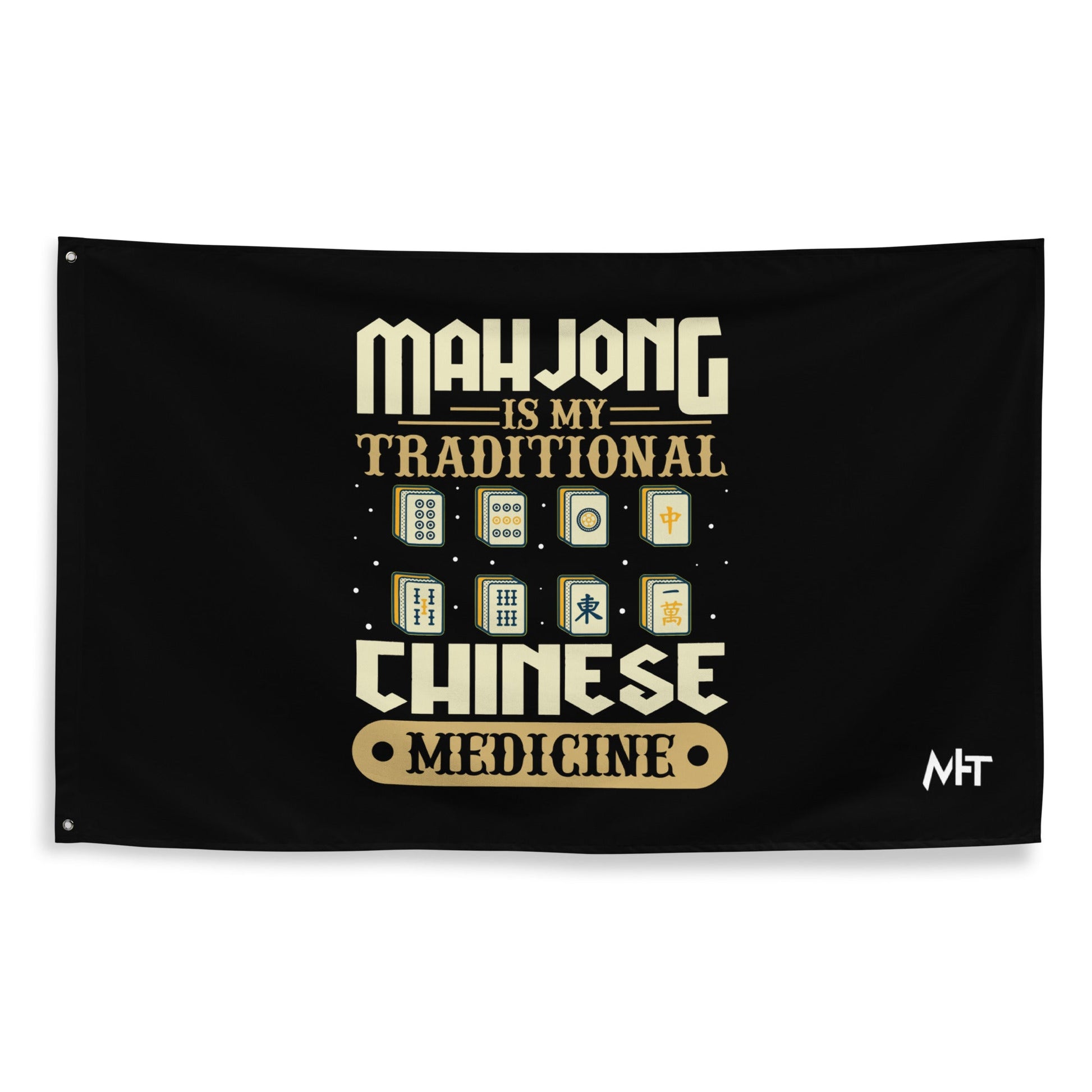 Mahjong is my Traditional Chinese Medicine - Flag by DarkByteGear