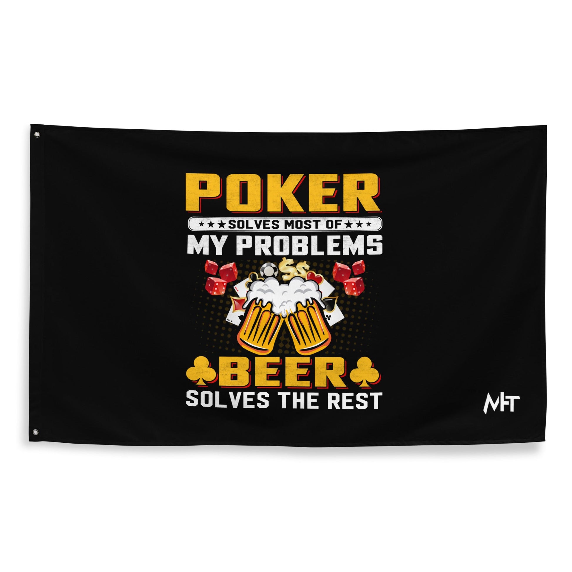 Poker Solves Most of My Problems, but Beer Solves the Rest - Flag by DarkByteGear
