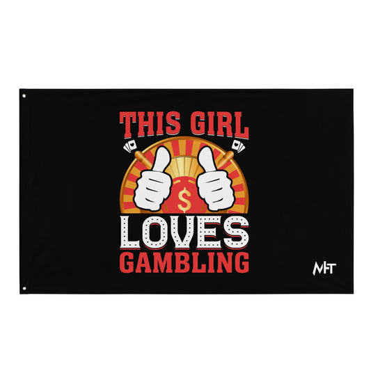 This Girl Loves Gambling - Flag by DarkByteGear