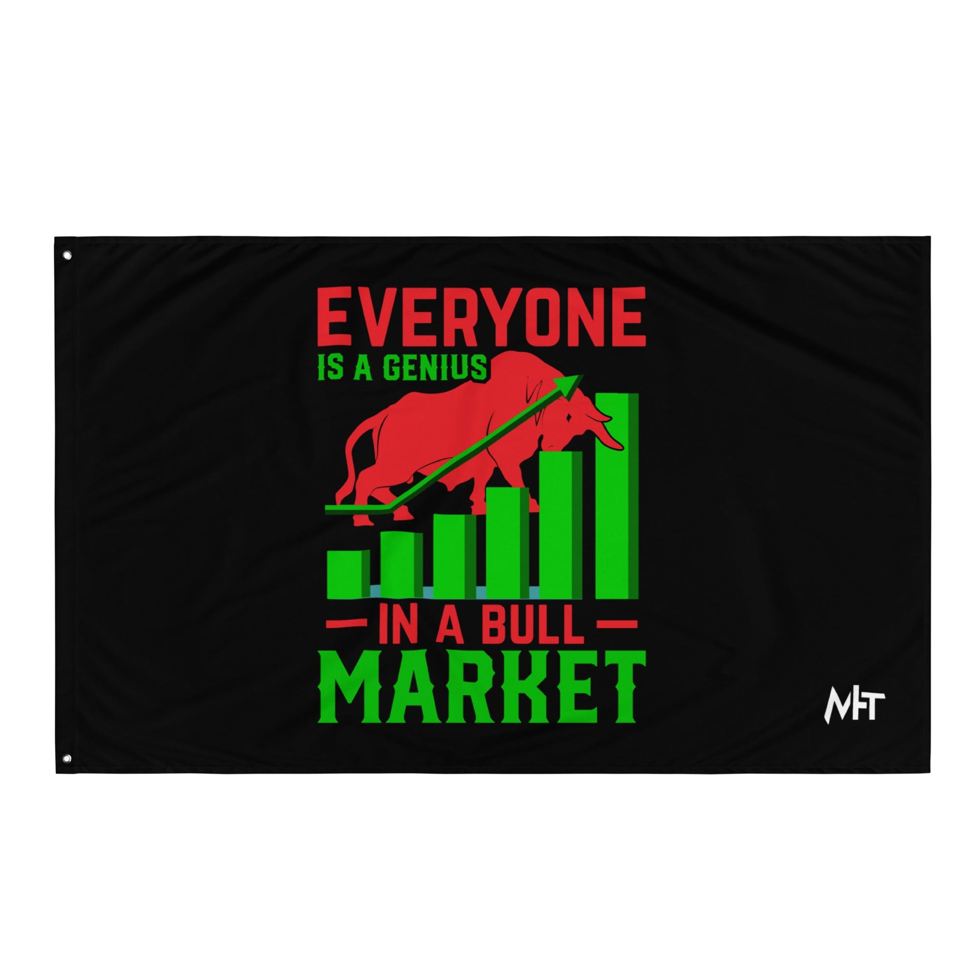 Everyone is a Genius in a Bull Market V1 - Flag by DarkByteGear