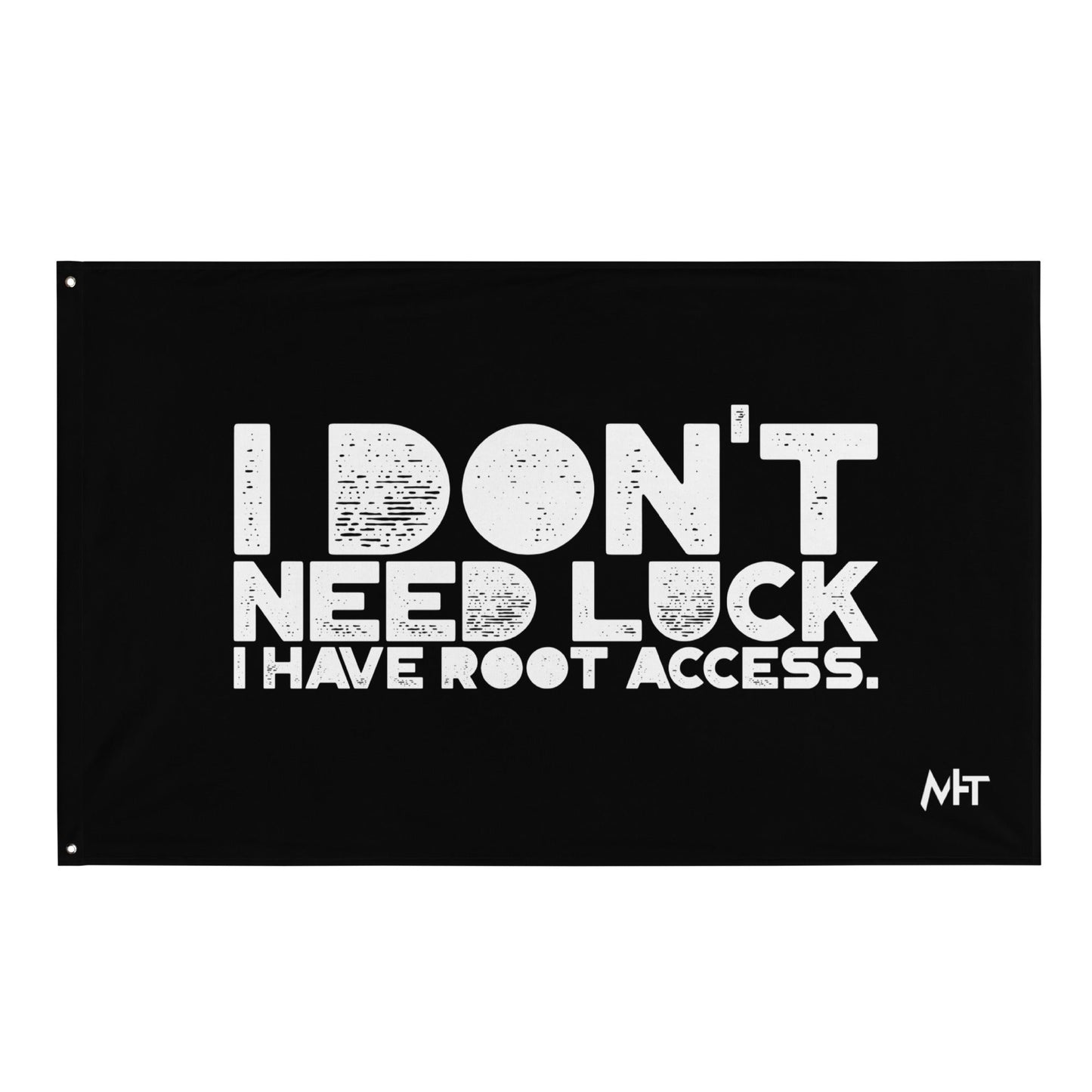 I Don't Need Luck: I Have Root Access - Flag by DarkByteGear