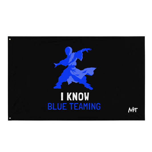 I Know Blue Teaming - Flag by DarkByteGear