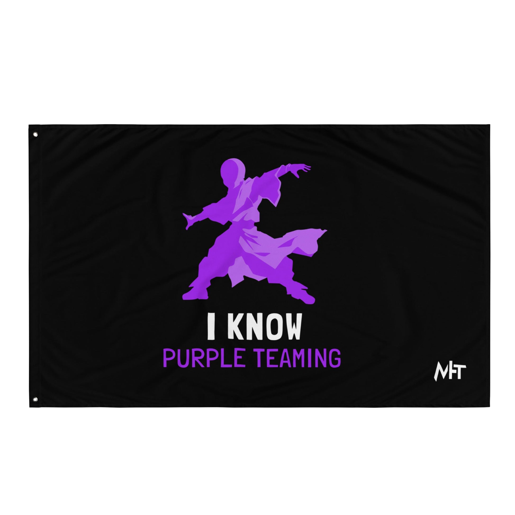 I Know Purple Teaming - Flag by DarkByteGear