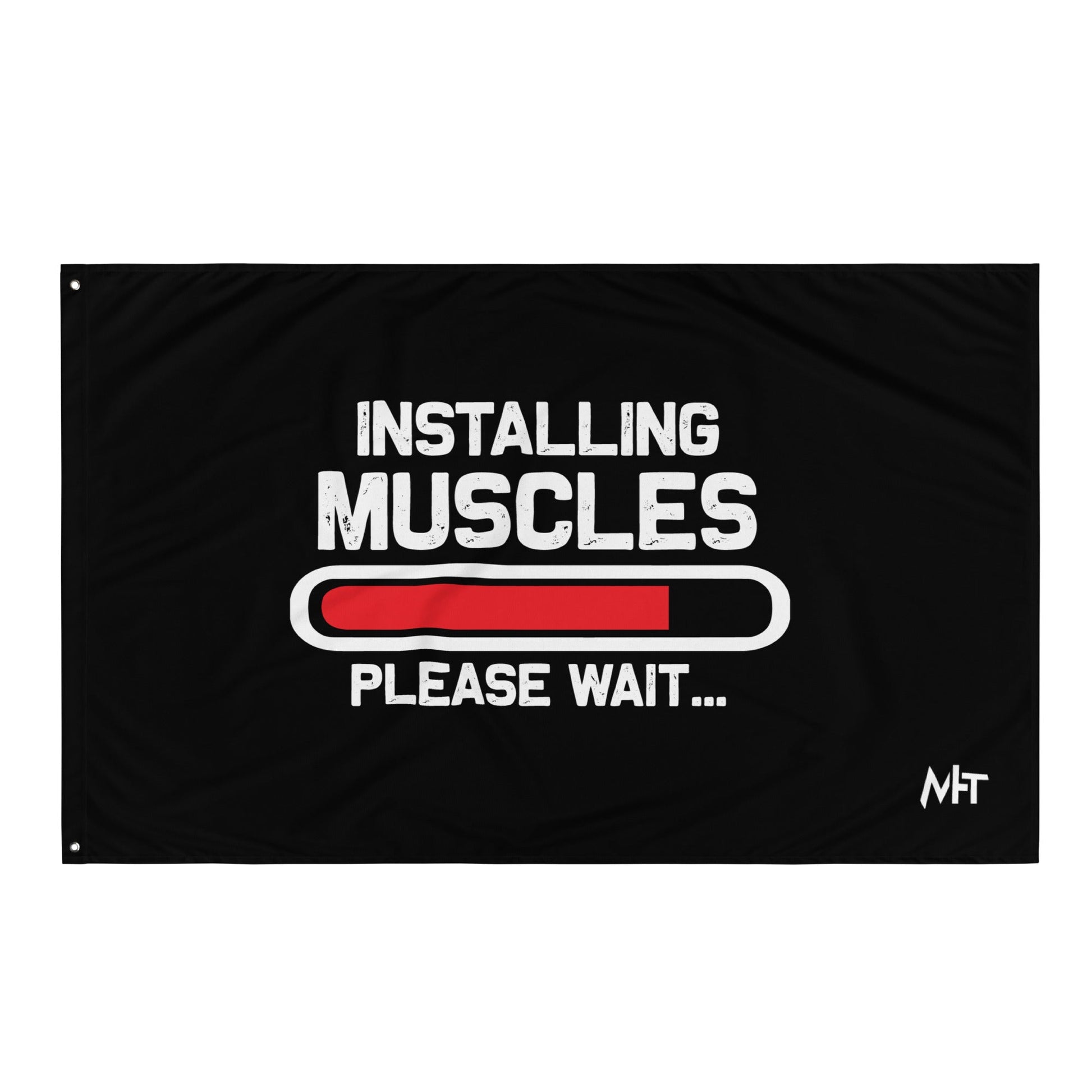 Installing Muscles Please Wait.... - Flag by DarkByteGear