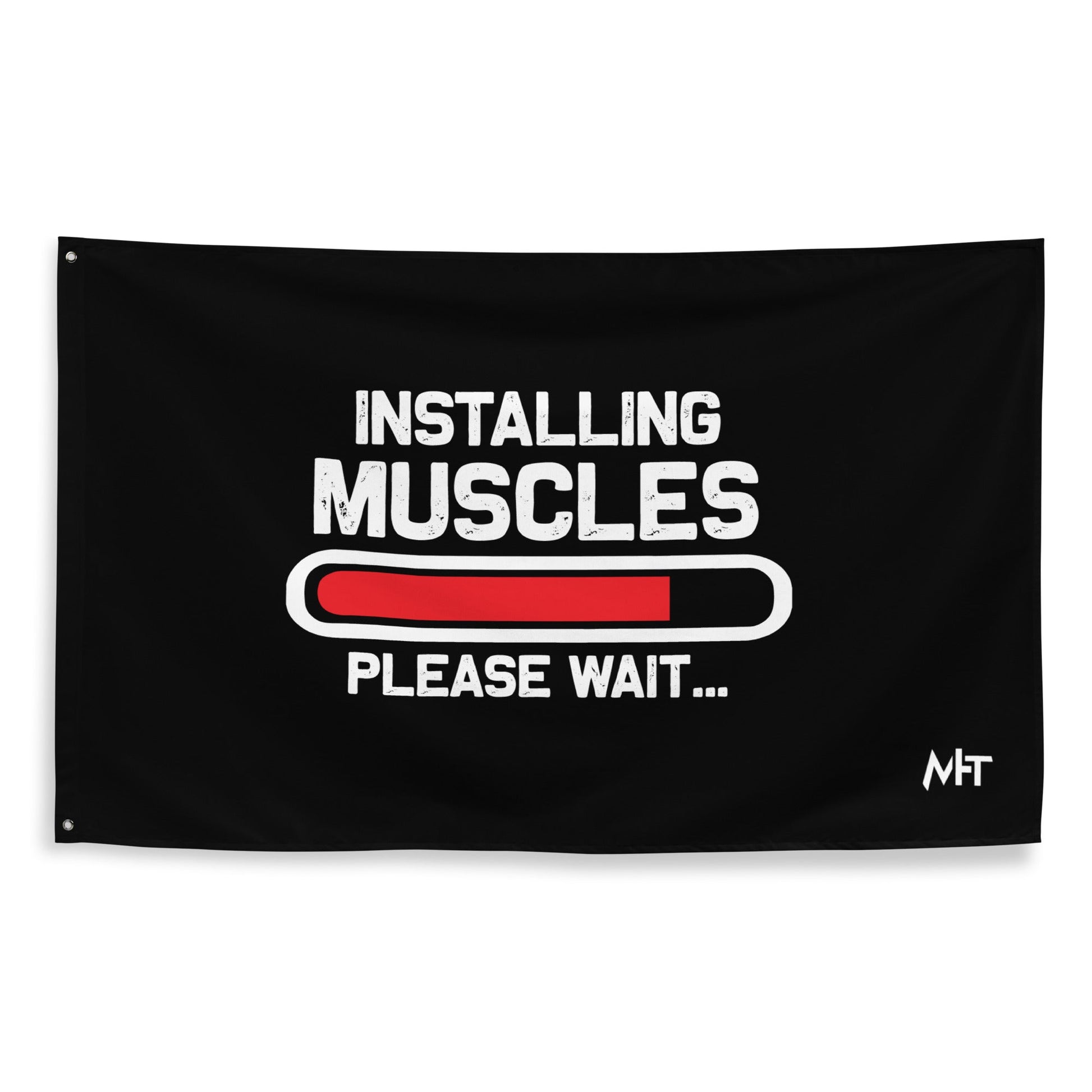 Installing Muscles Please Wait.... - Flag by DarkByteGear