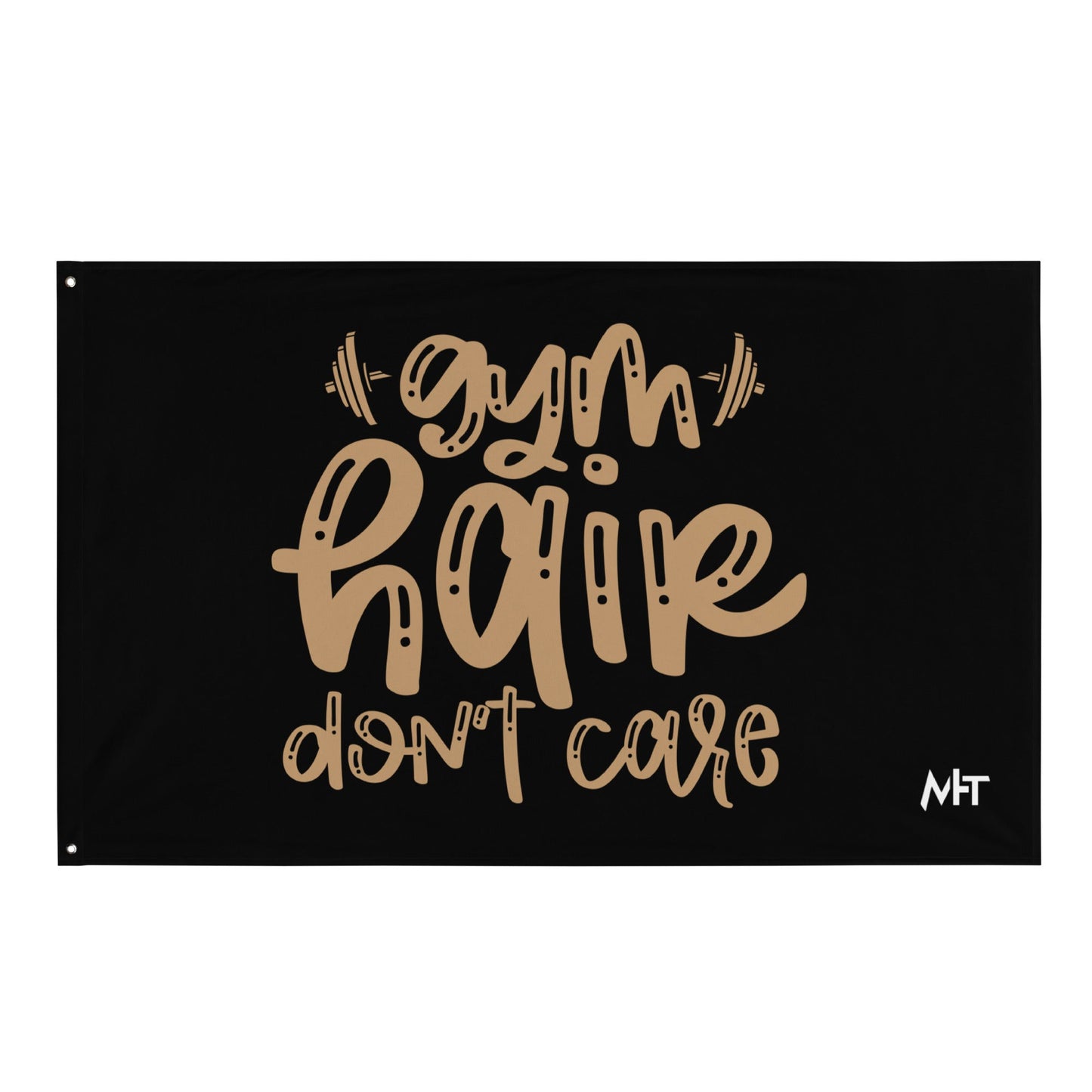 Gym Hair Don't Care - Flag by DarkByteGear