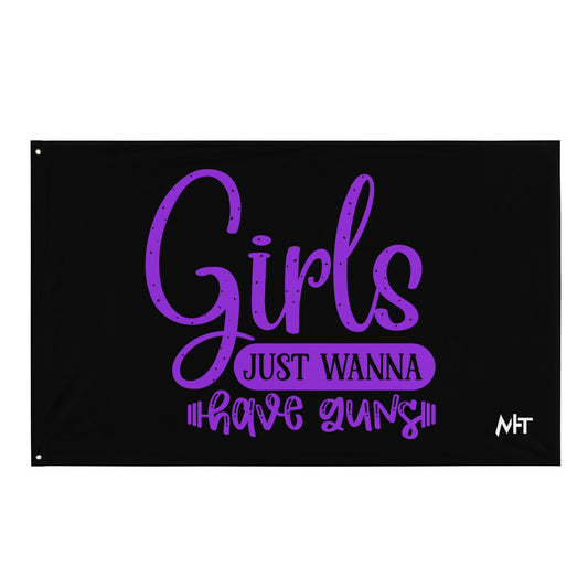 Girls just wanna have guns - Flag by DarkByteGear
