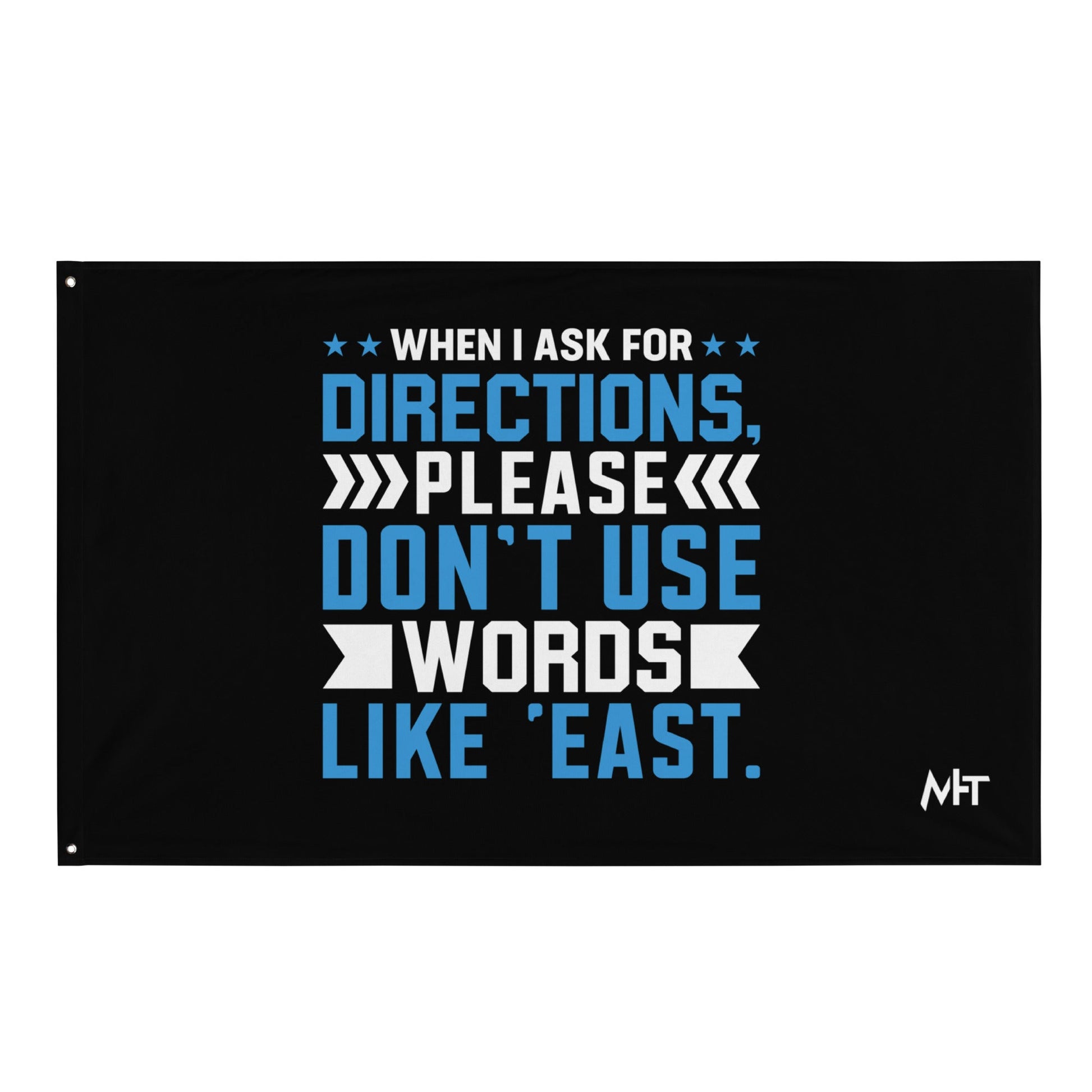 When I ask for directions, please don't use word like 'East' - Flag by DarkByteGear