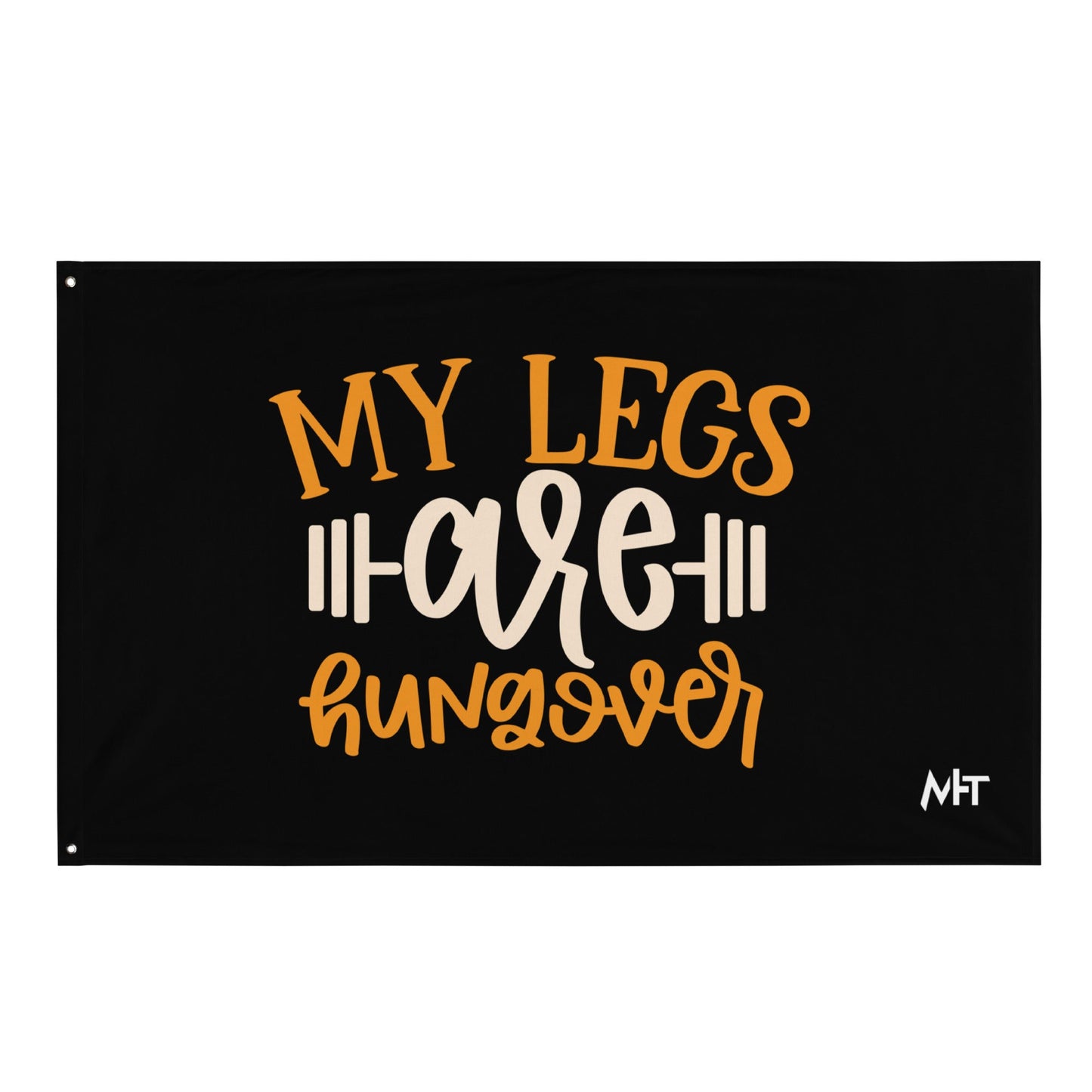 My Legs are Hungover - Flag by DarkByteGear
