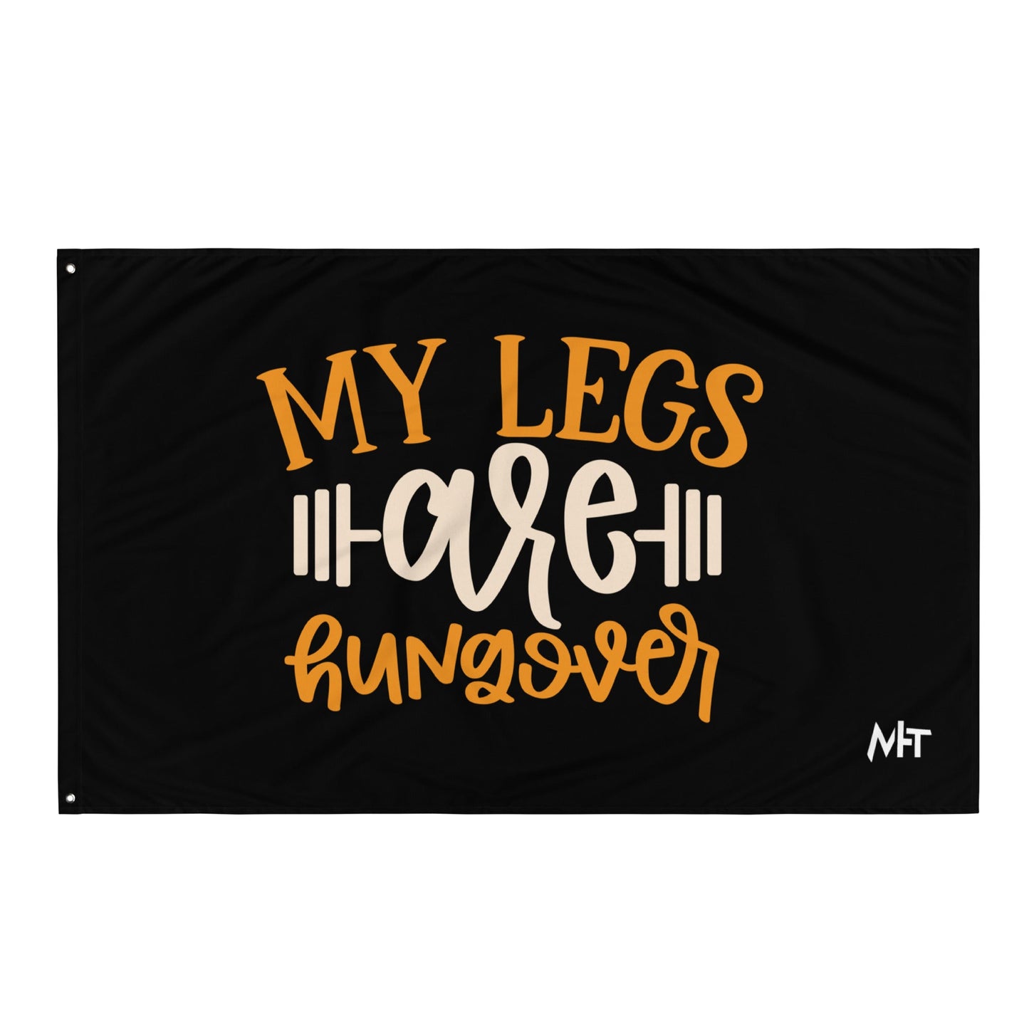 My Legs are Hungover - Flag by DarkByteGear
