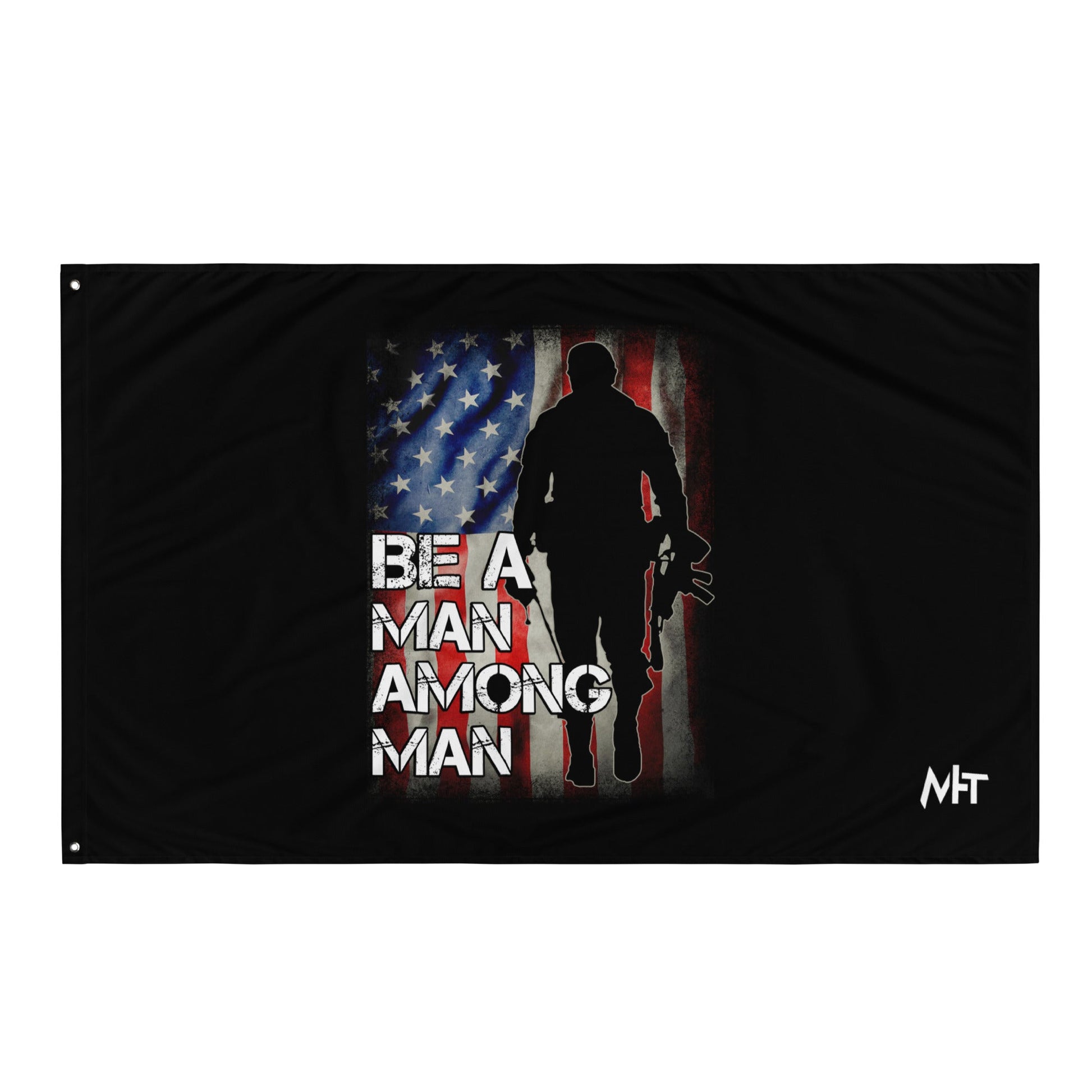 Be a man among men - Flag by DarkByteGear