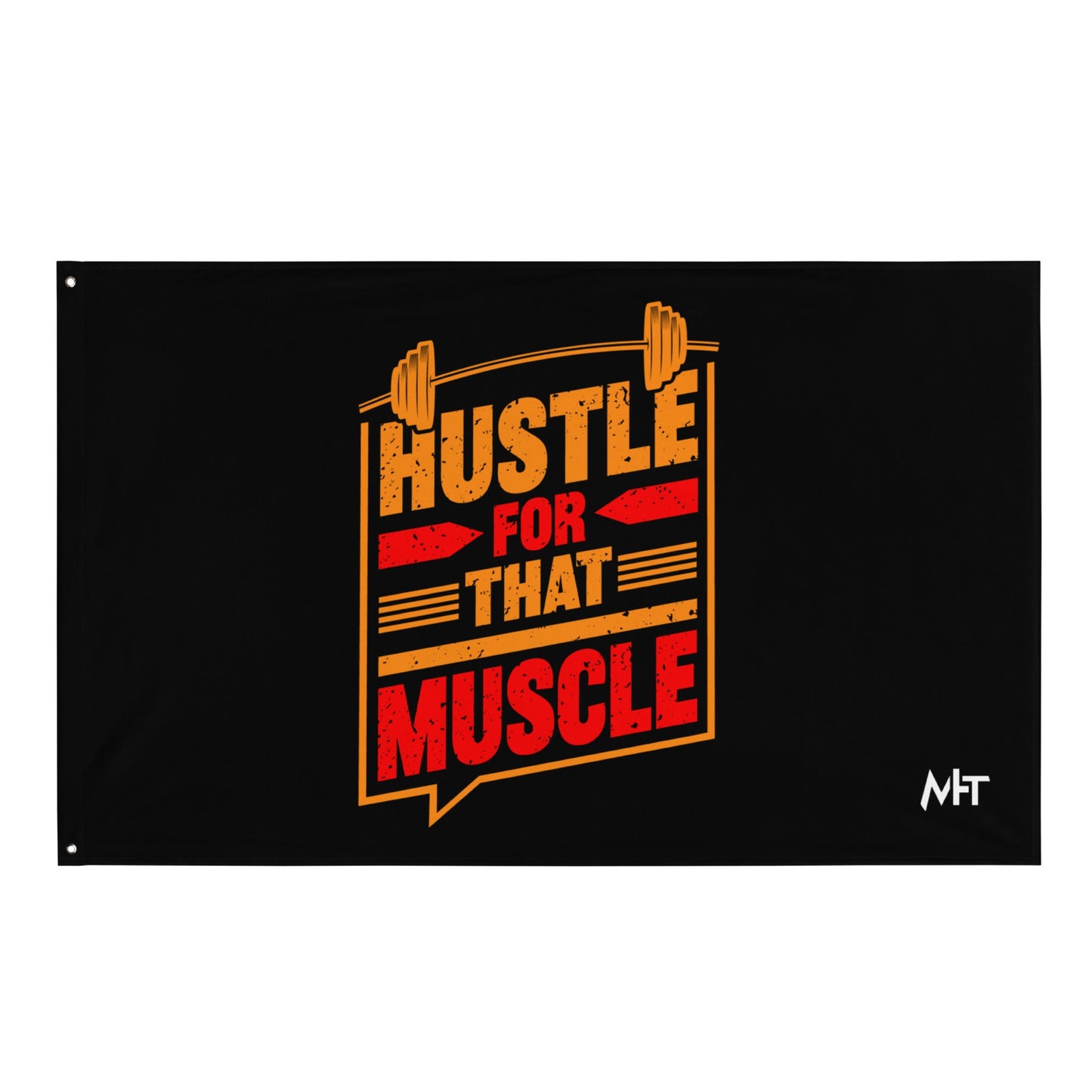 Hustle for that Muscle - Flag by DarkByteGear