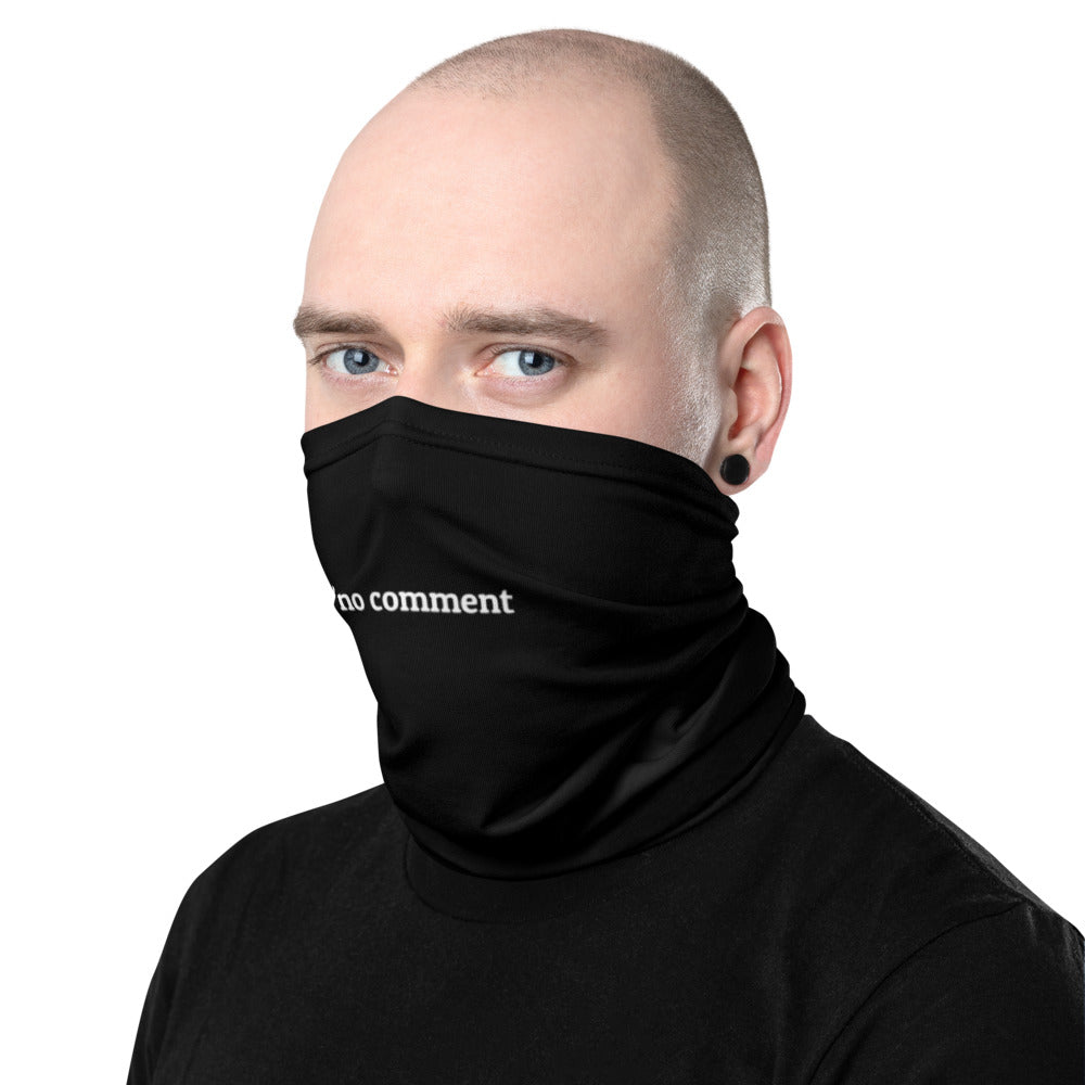 // no comment - Neck Gaiter by DarkByteGear