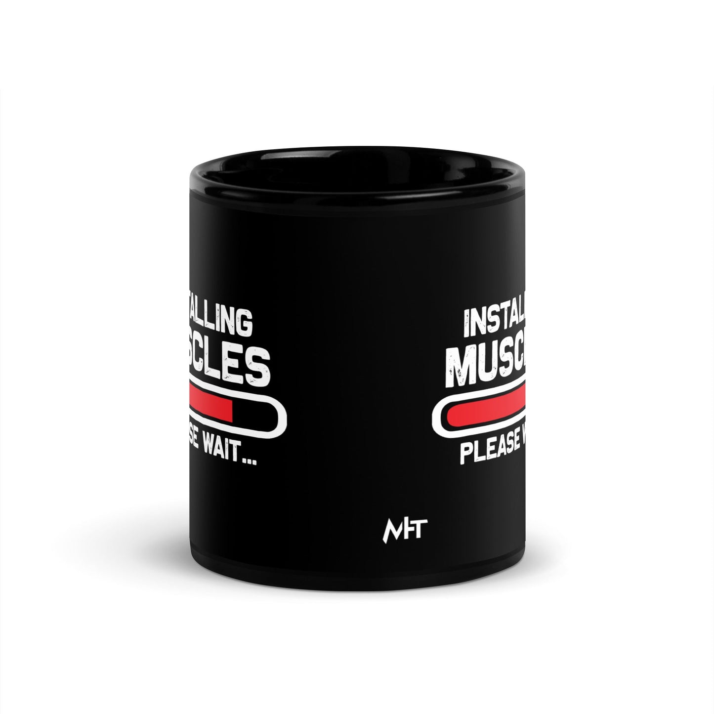 Installing Muscles Please Wait.... - Black Glossy Mug by DarkByteGear