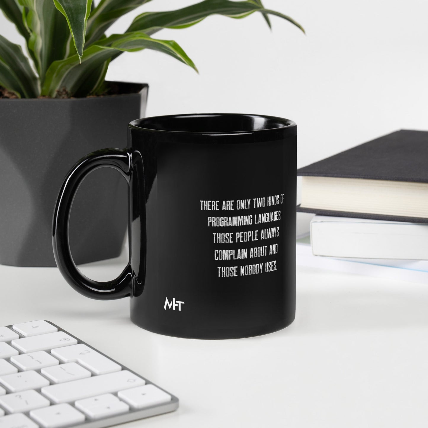 There are only two kinds of programming languages those people always complain about and those nobody uses V1 - Black Glossy Mug by DarkByteGear